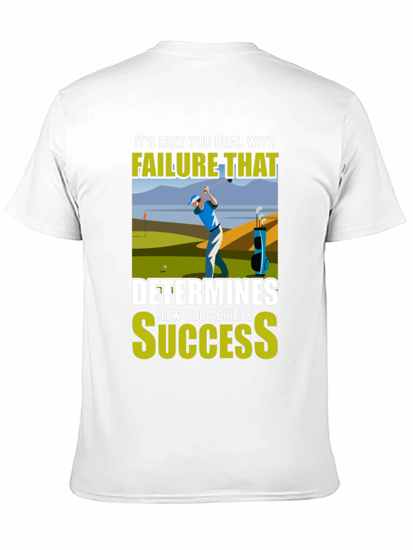 Golf Failure & Success T-Shirt - Motivational Design
