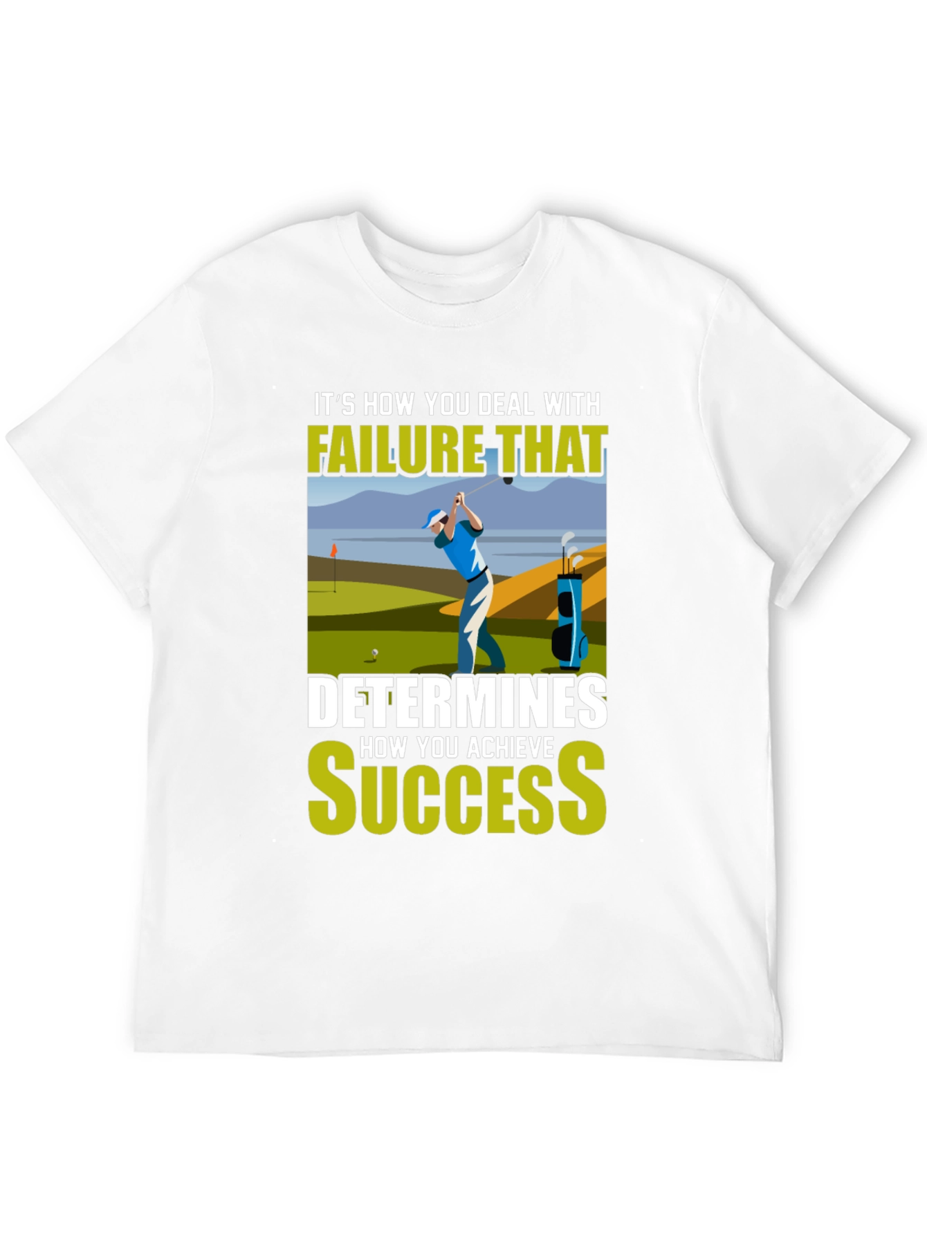 Golf Failure & Success T-Shirt - Motivational Design