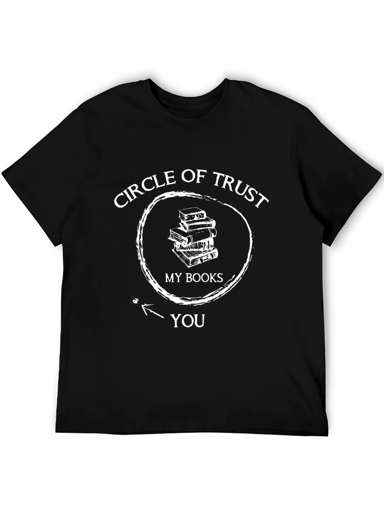 Circle of Trust Funny Book Lover T-Shirt