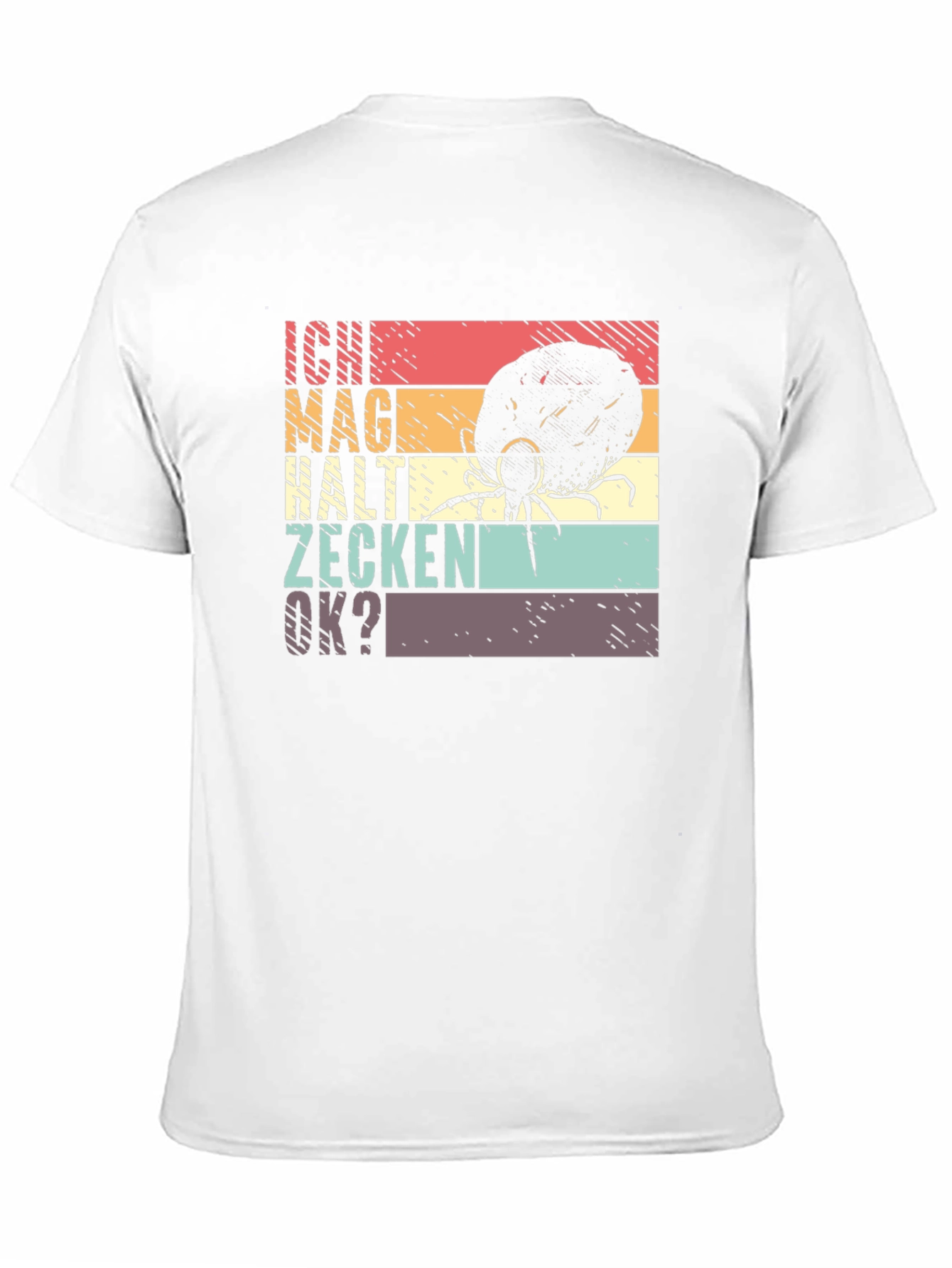 Ich Mag Halte Zecken OK? Graphic Tee