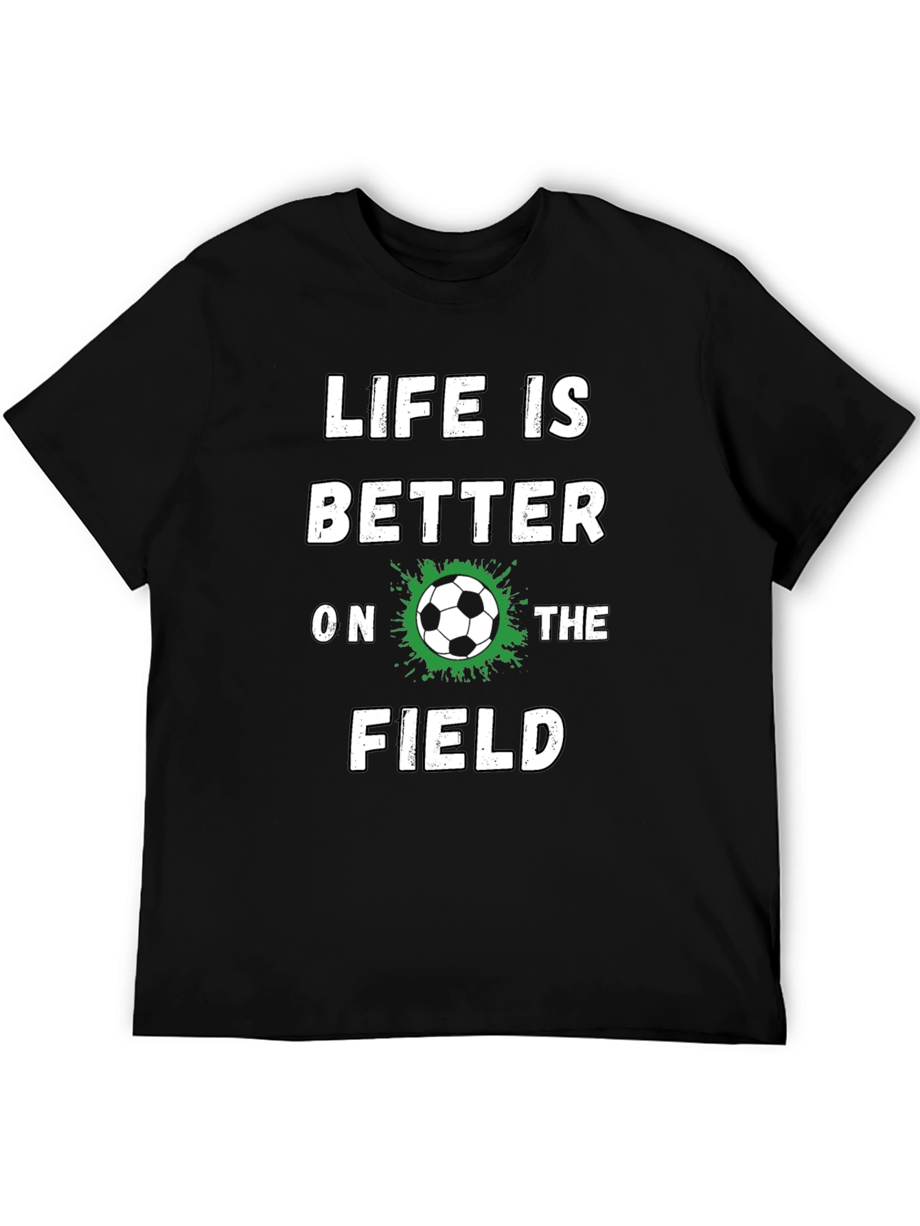 Life is Better on The Field Graphic Tee