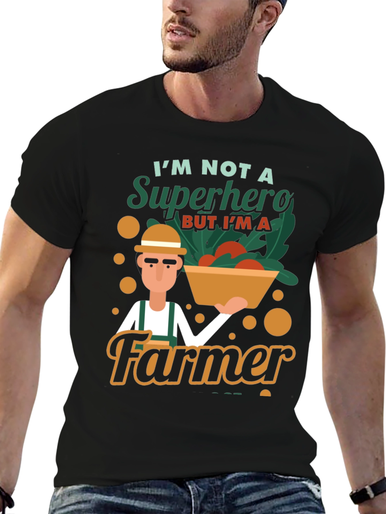 Im Not A Superhero Farmer Graphic T-Shirt