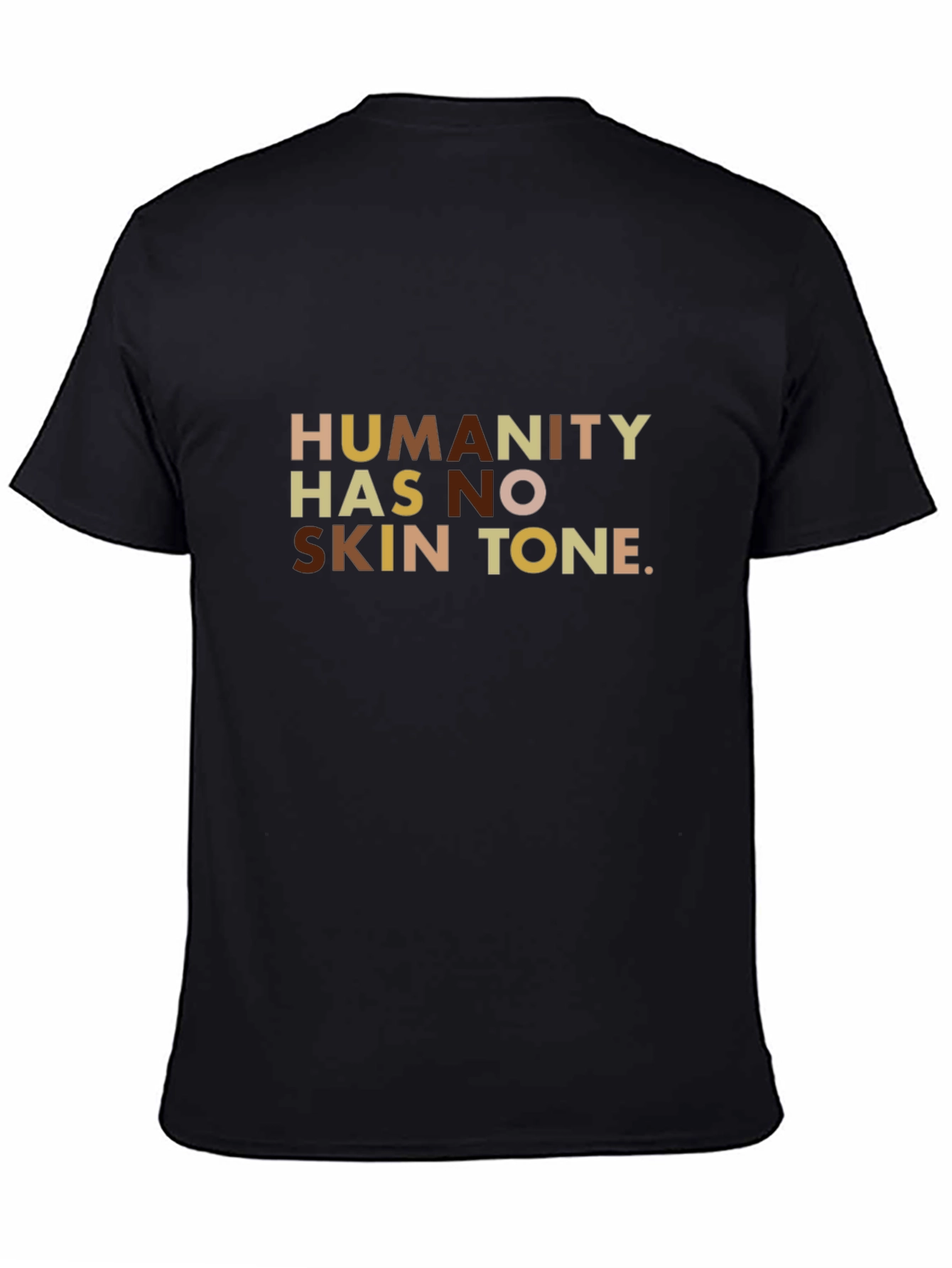 Humanity Has No Skin Tone Graphic Tee - Black