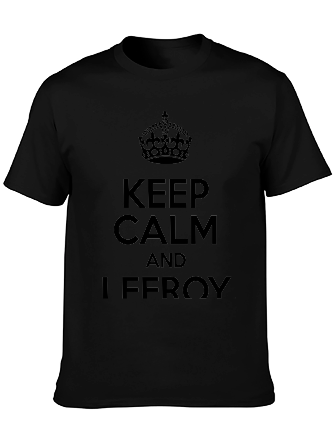 Keep Calm And Iffroy T-Shirt