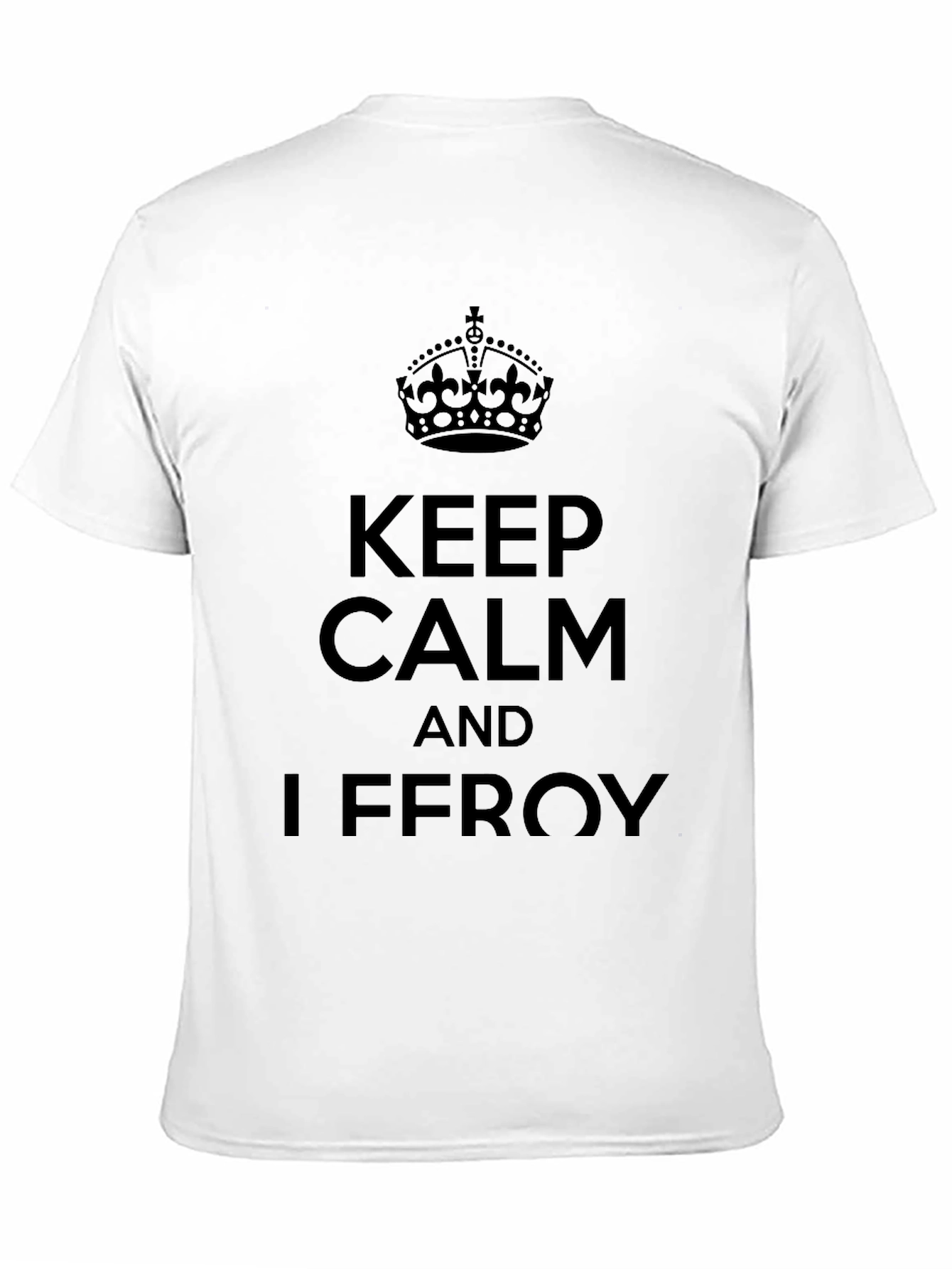 Keep Calm And Iffroy T-Shirt