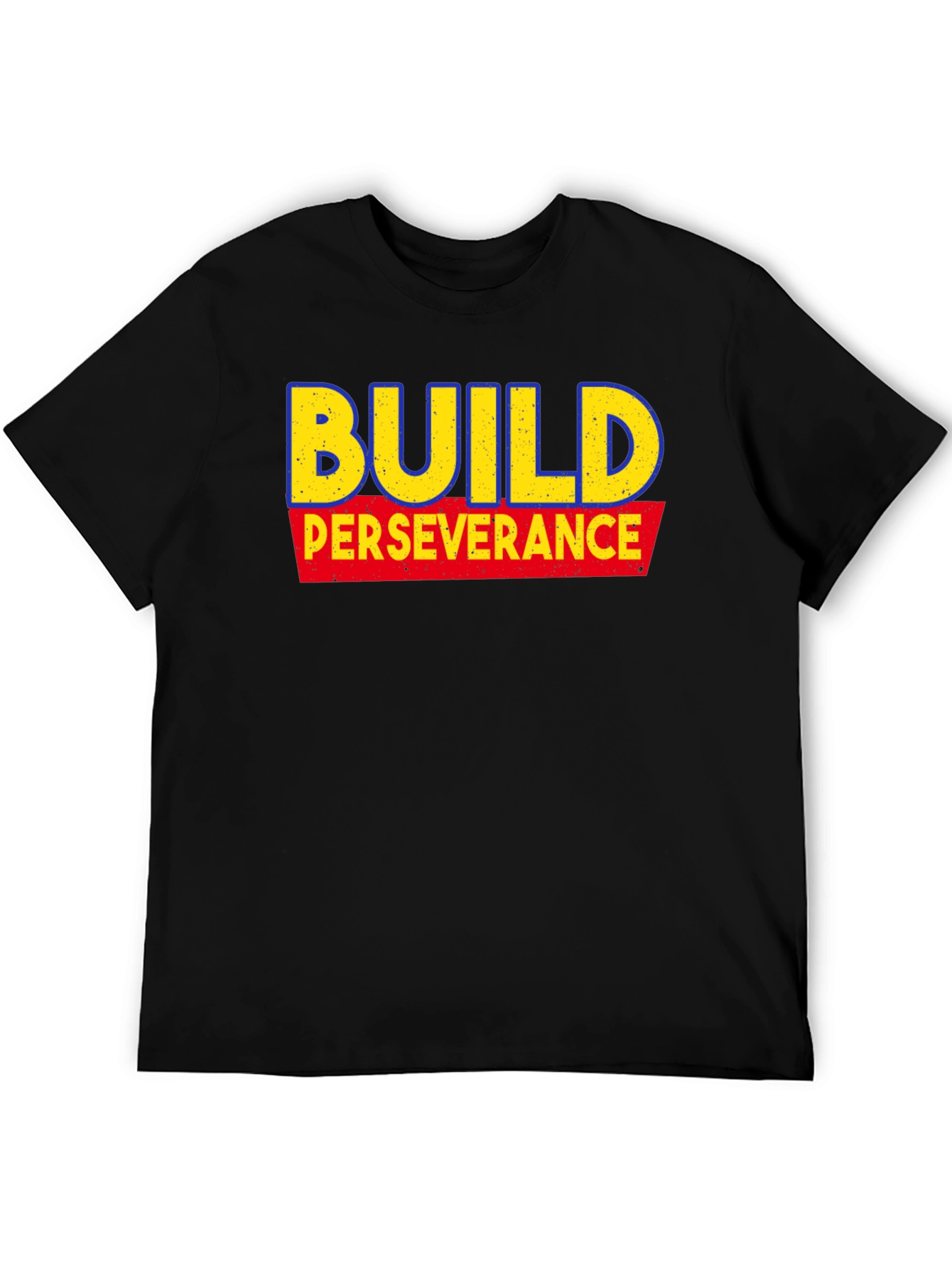 Build Perseverance Graphic Tee - Motivational T-Shirt