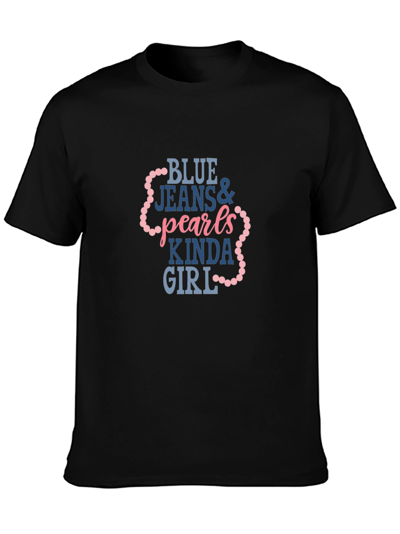 Blue Jeans & Pearls Kinda Girl Graphic Tee