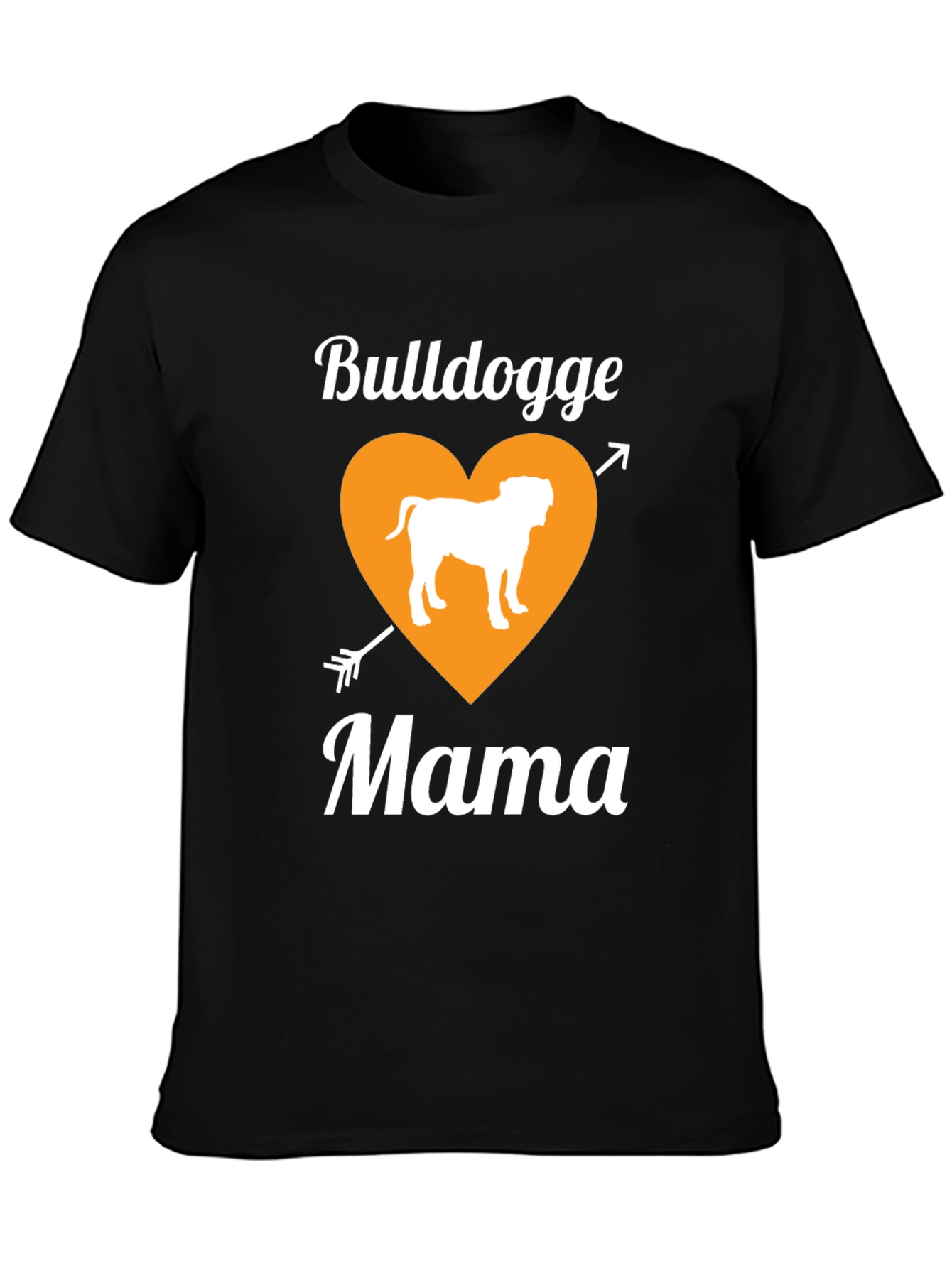 Bulldogge Mama T-Shirt - Dog Lover Gift