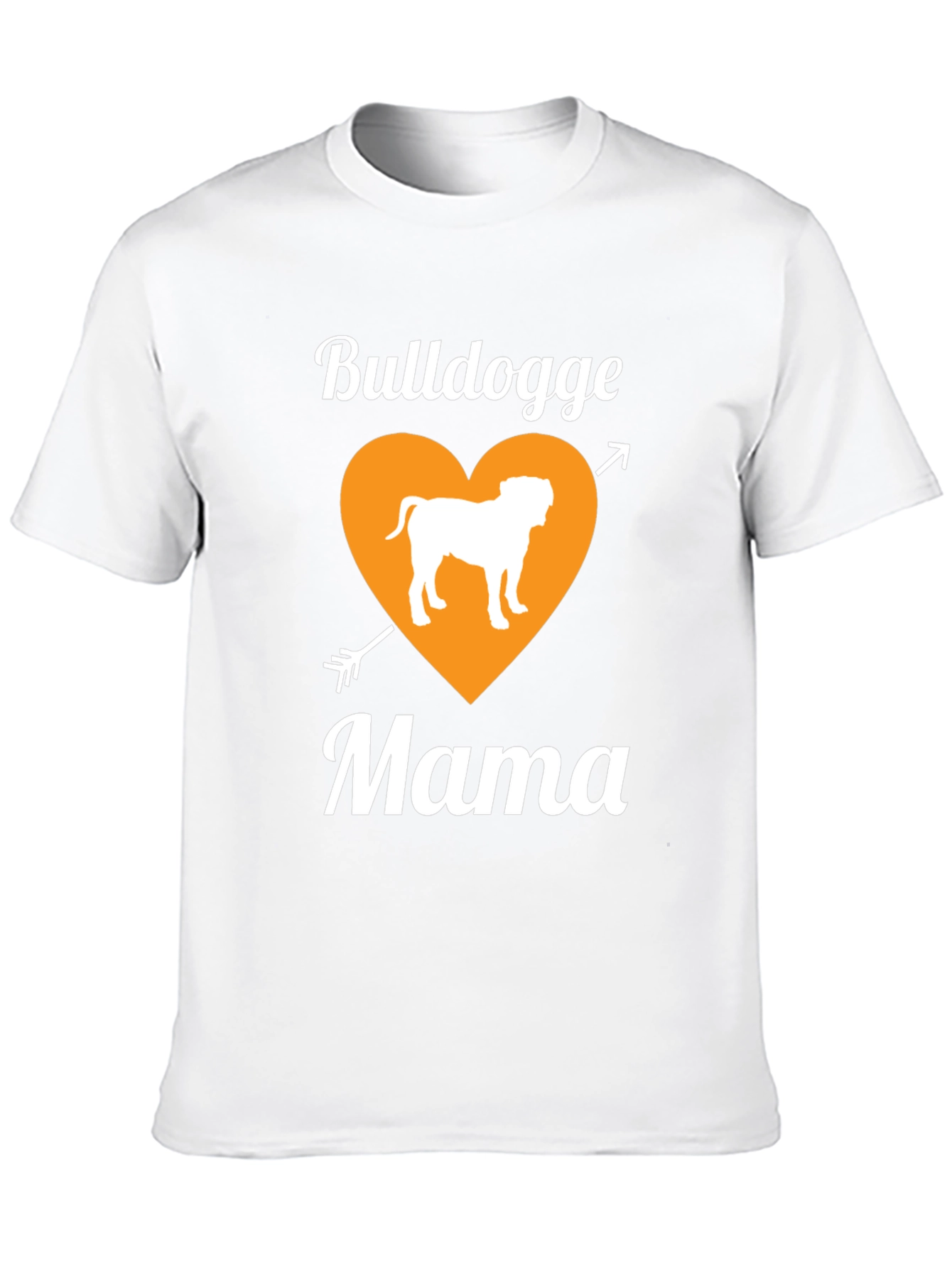 Bulldogge Mama T-Shirt - Dog Lover Gift