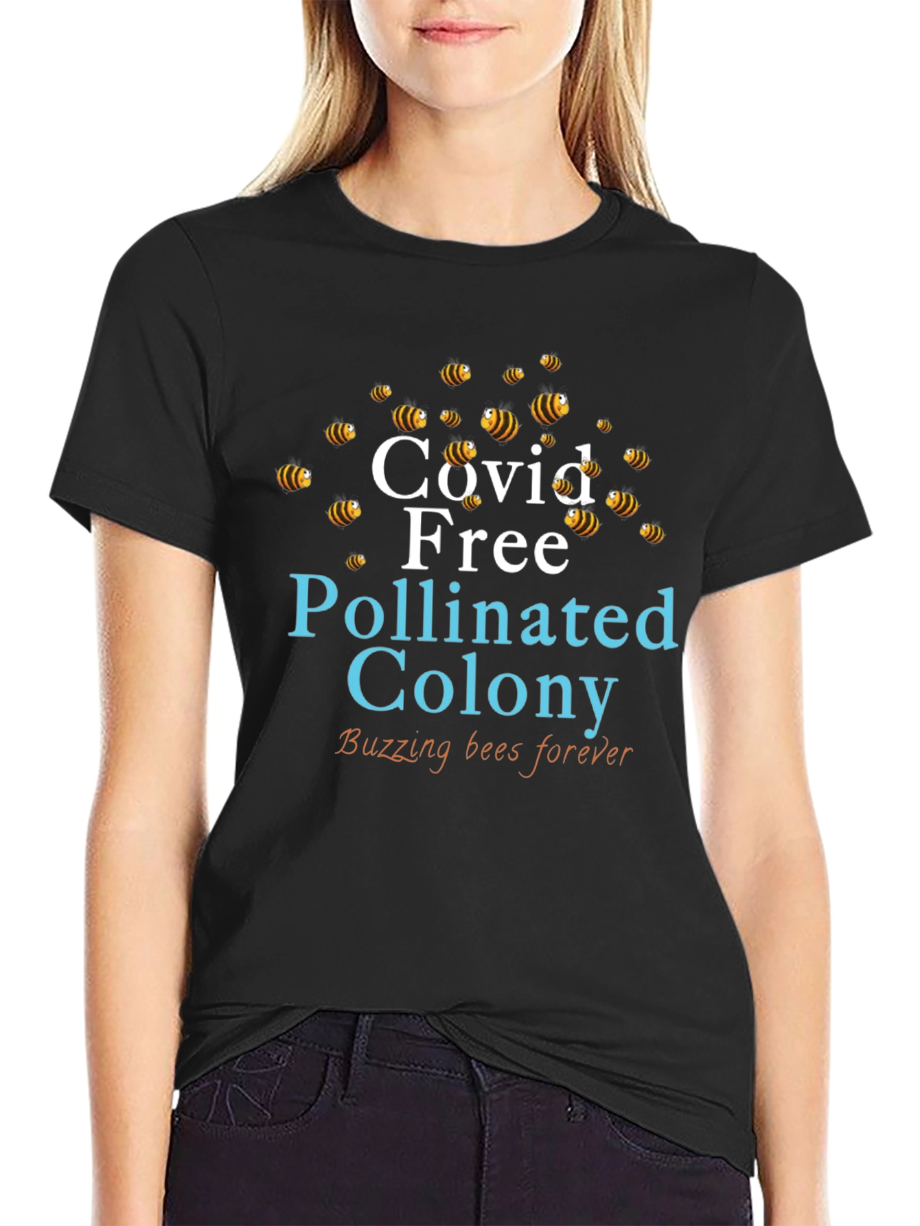 Covid Free Pollinated Colony T-Shirt