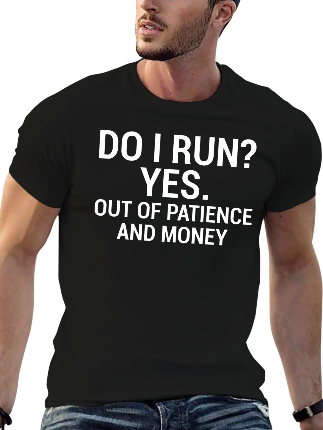 Humorous T-Shirt: Do I Run? Graphic Tee