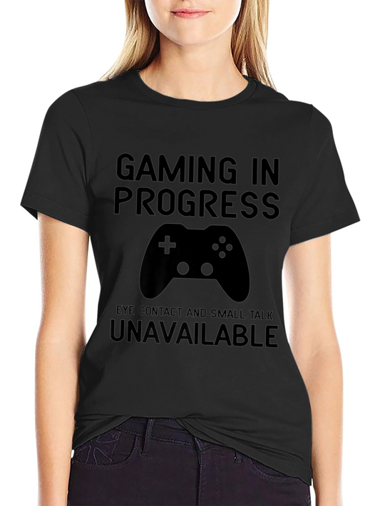 Gaming in Progress T-Shirt - Gamer Novelty Tee