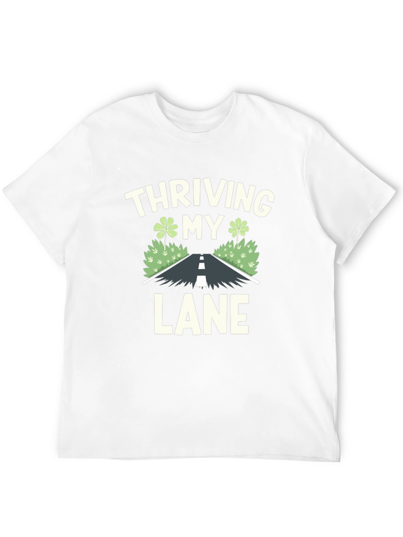 Thriving in My Lane T-Shirt Clover Road Design