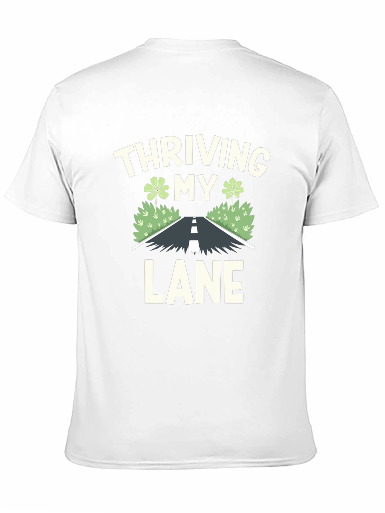 Thriving in My Lane T-Shirt Clover Road Design