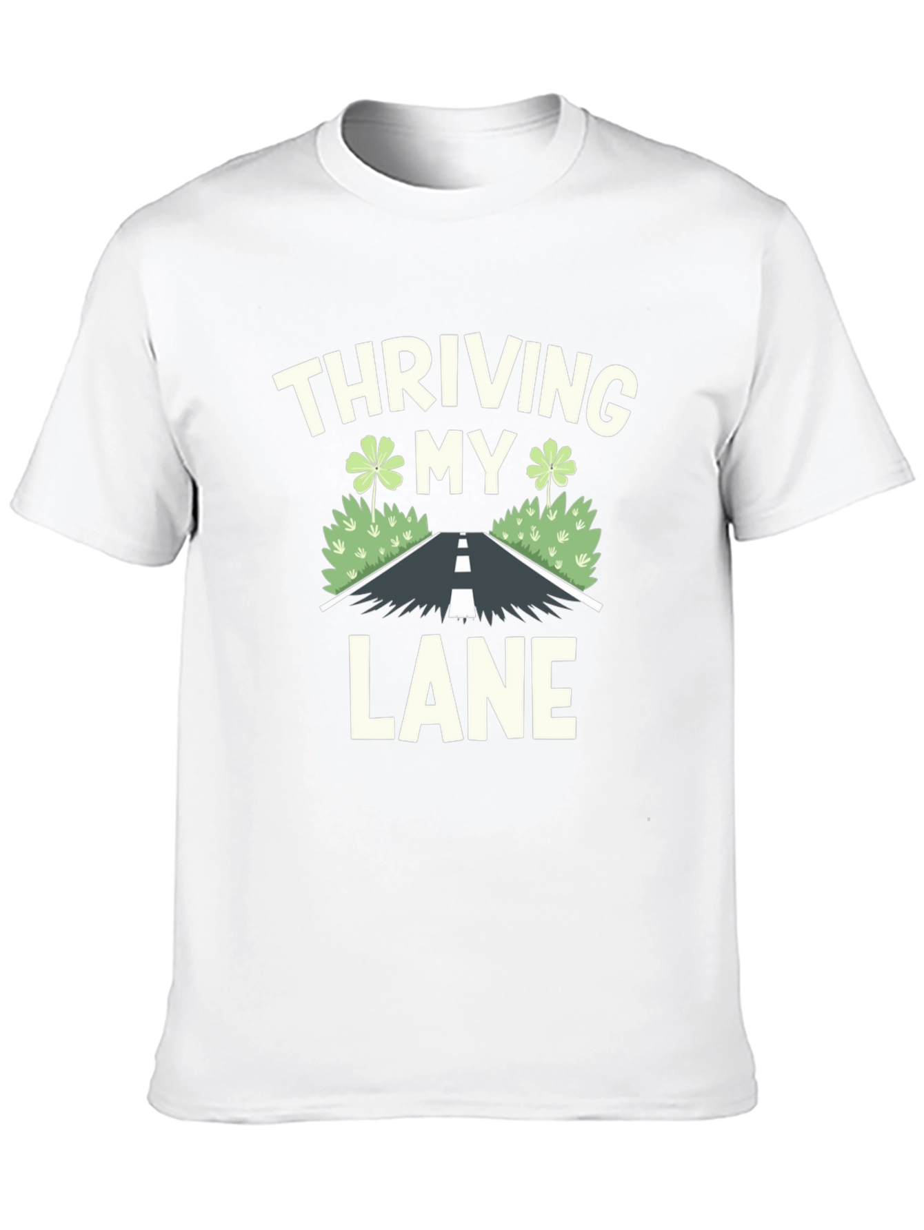 Thriving in My Lane T-Shirt Clover Road Design