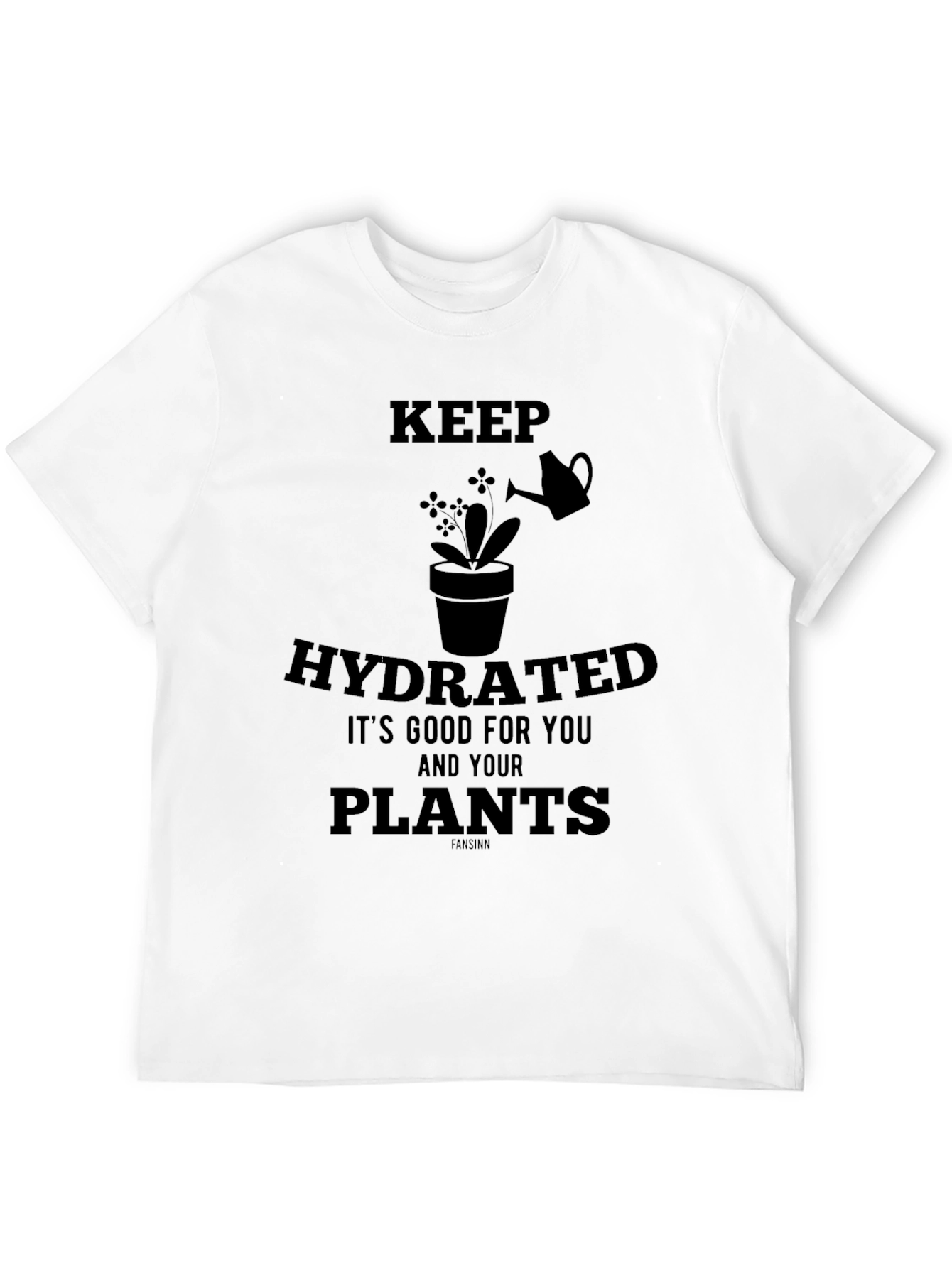 Keep Hydrated Plants Graphic T-Shirt