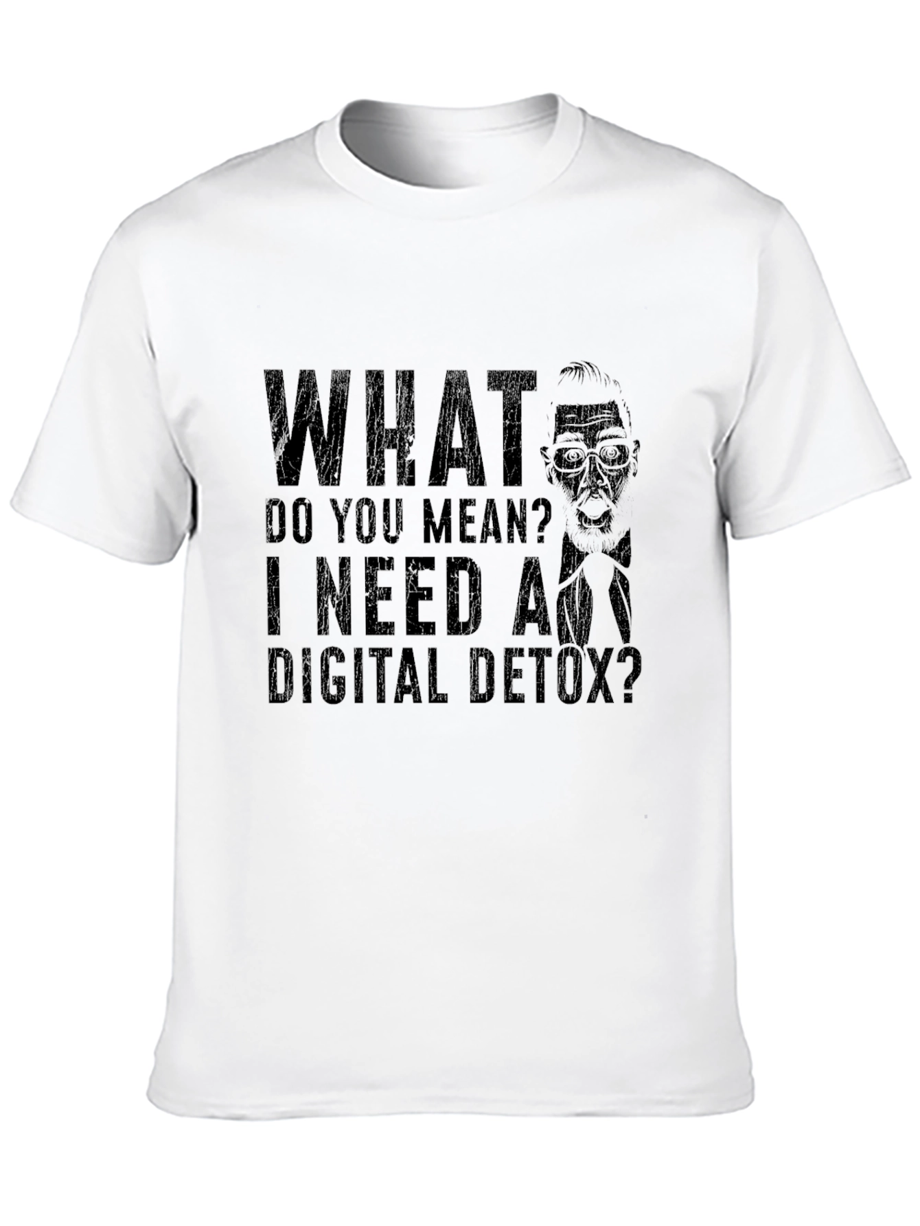 Digital Detox T-Shirt - Sarcastic Graphic Tee