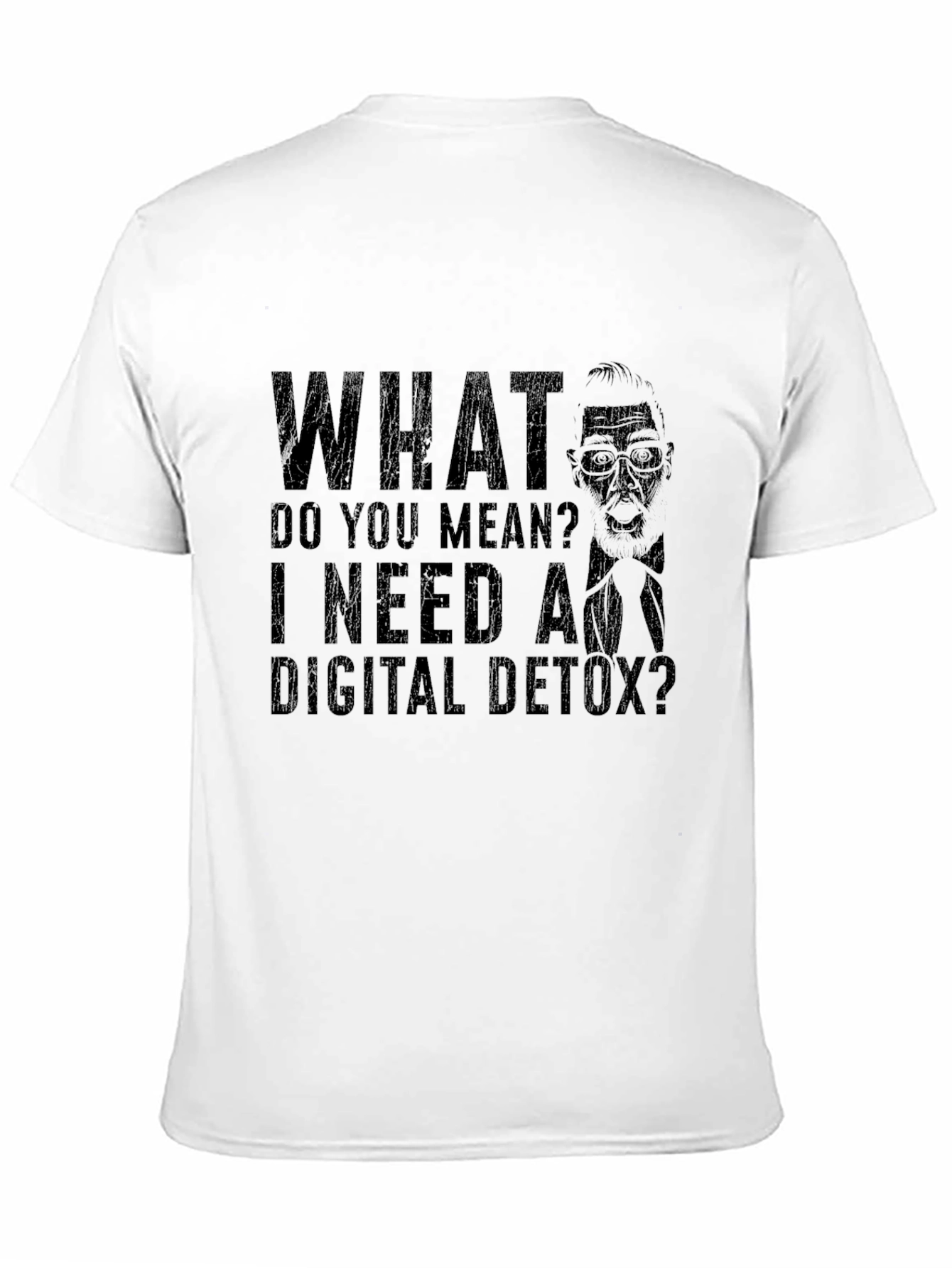 Digital Detox T-Shirt - Sarcastic Graphic Tee