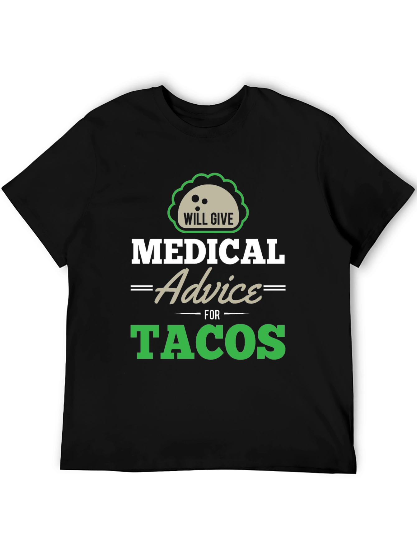 Medical Advice For Tacos Graphic Tee