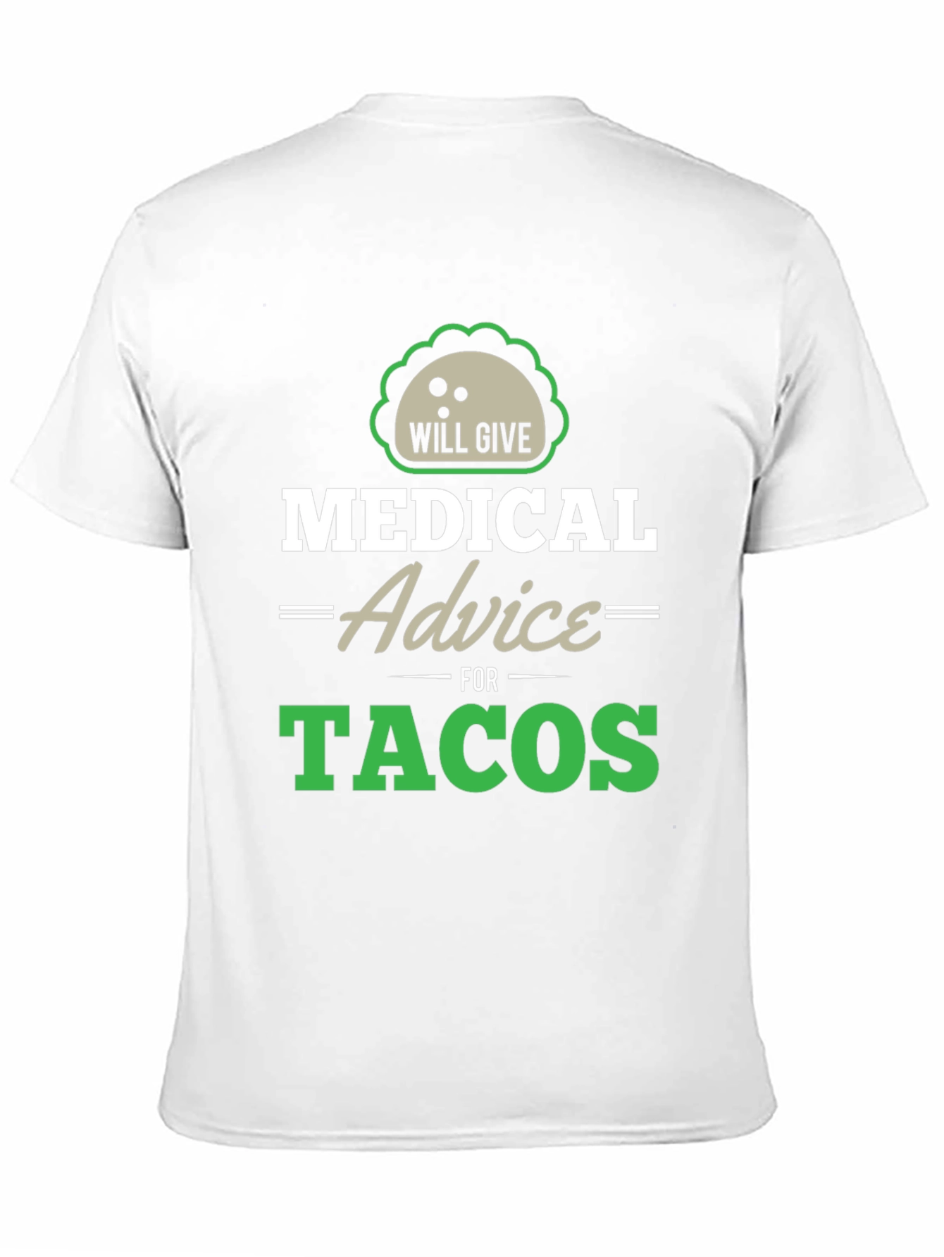 Medical Advice For Tacos Graphic Tee