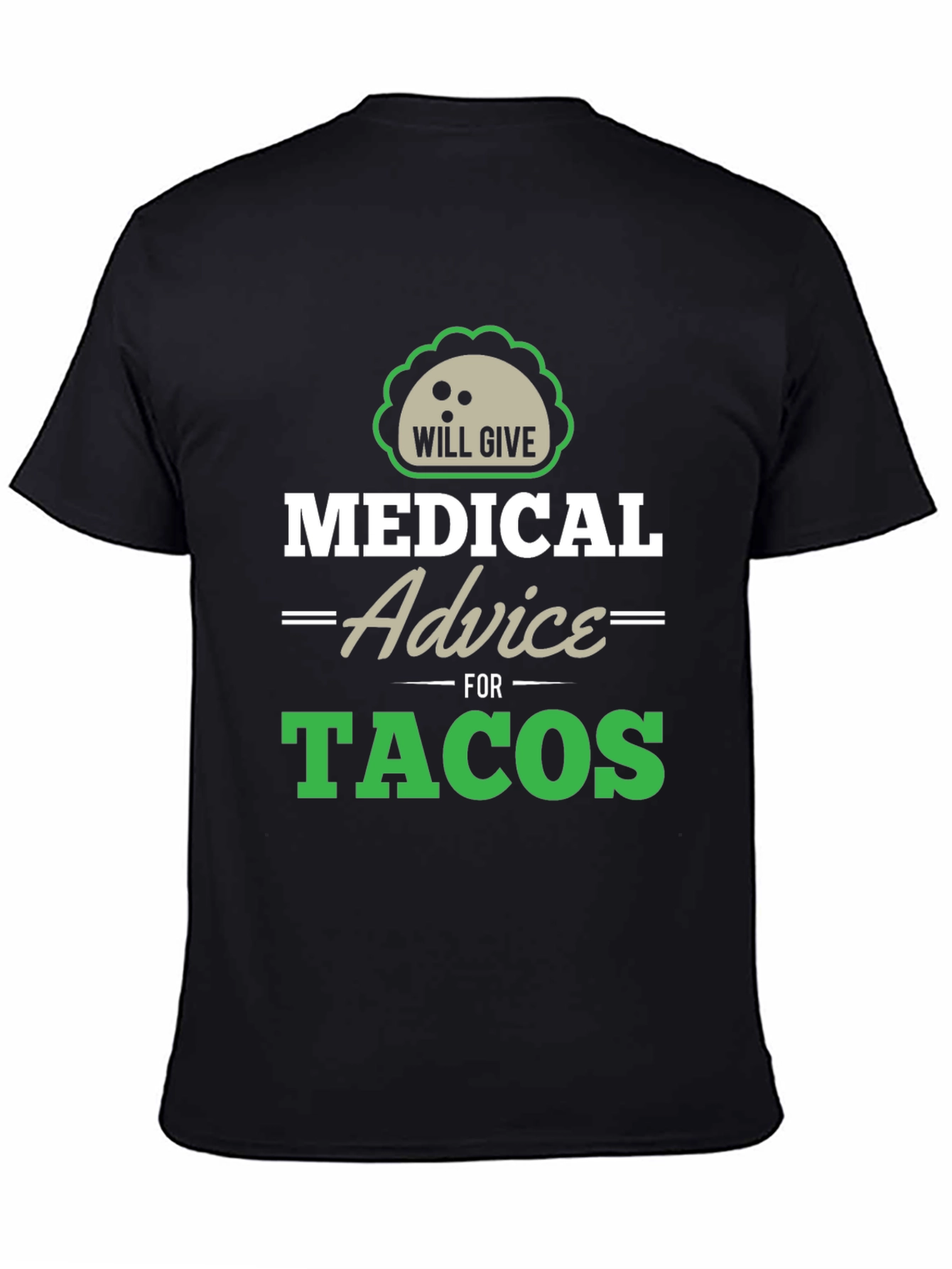 Medical Advice For Tacos Graphic Tee