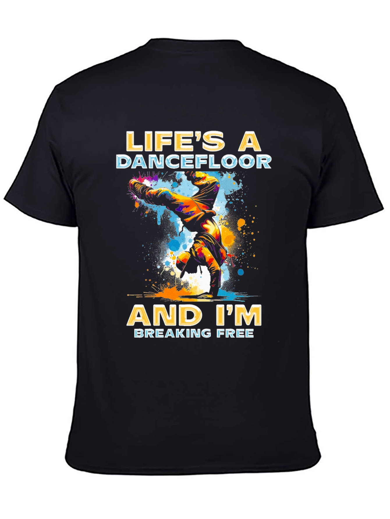 Lifes a Dancefloor T-Shirt