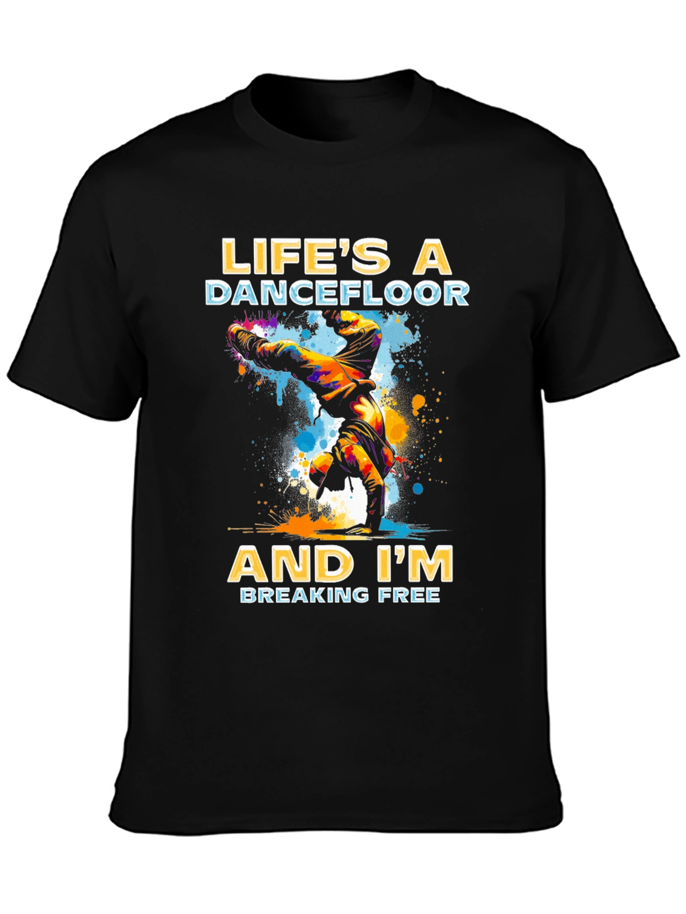 Lifes a Dancefloor T-Shirt