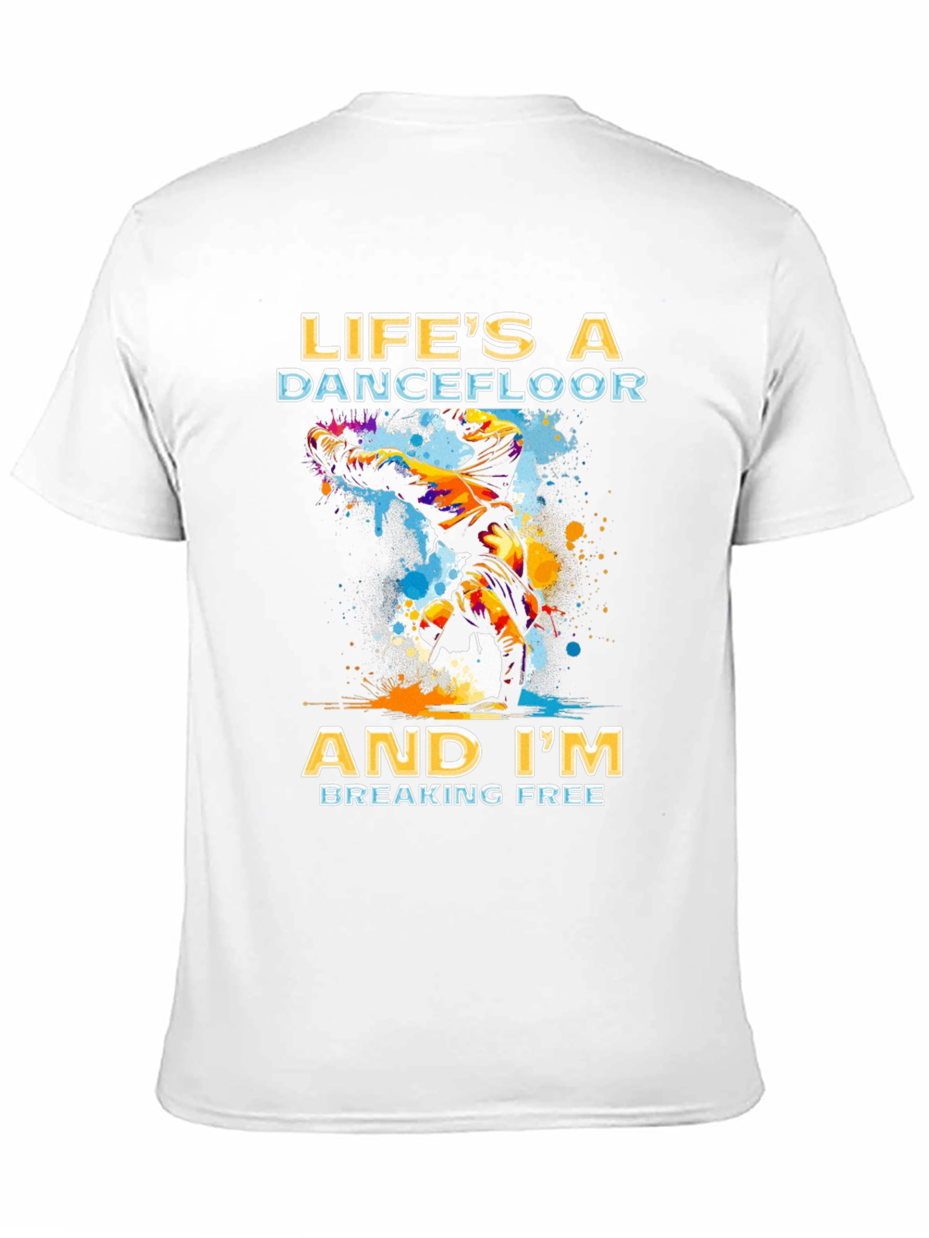 Lifes a Dancefloor T-Shirt