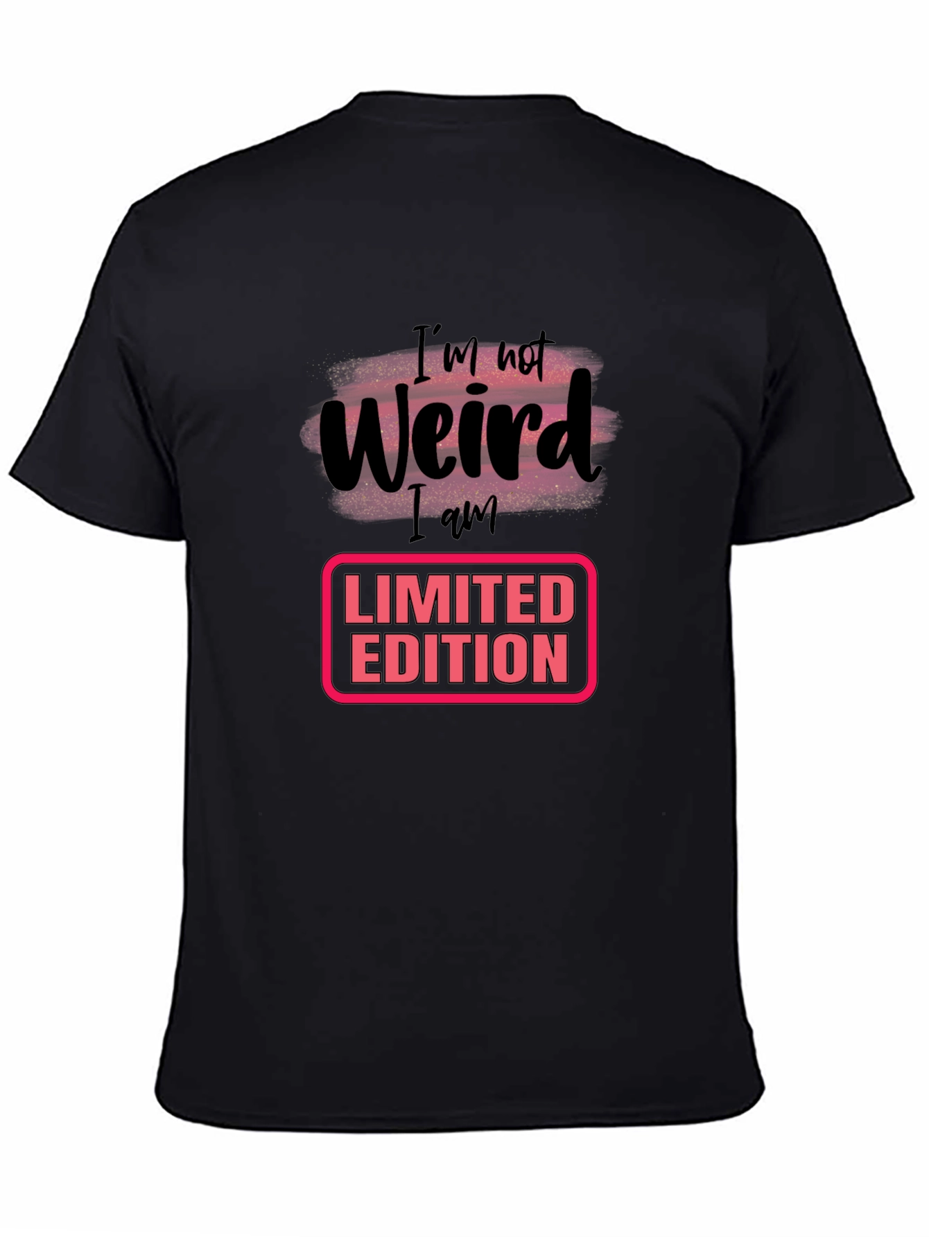 Limited Edition Weird T-Shirt