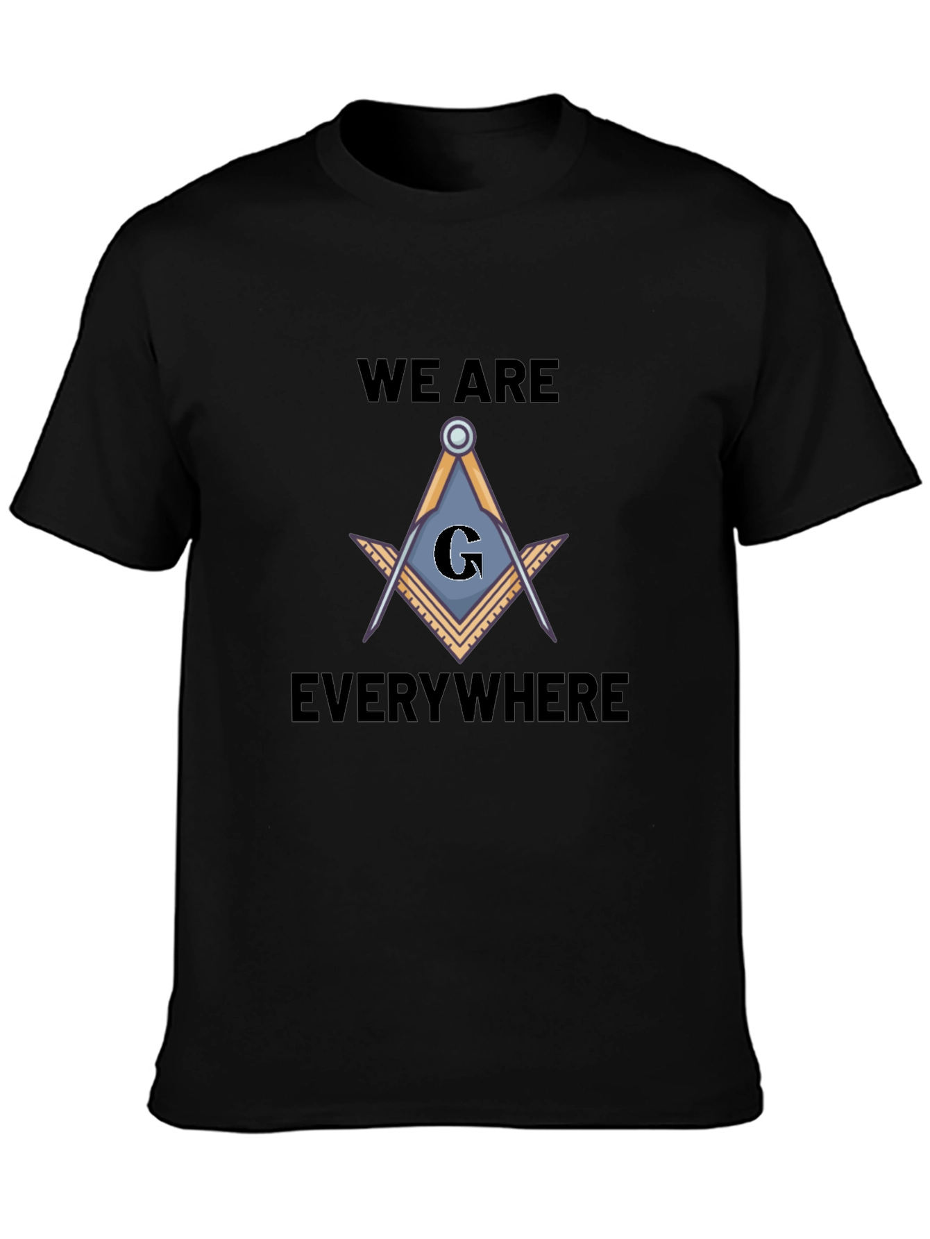 Masonic Square and Compasses T-Shirt - We Are Everywhere