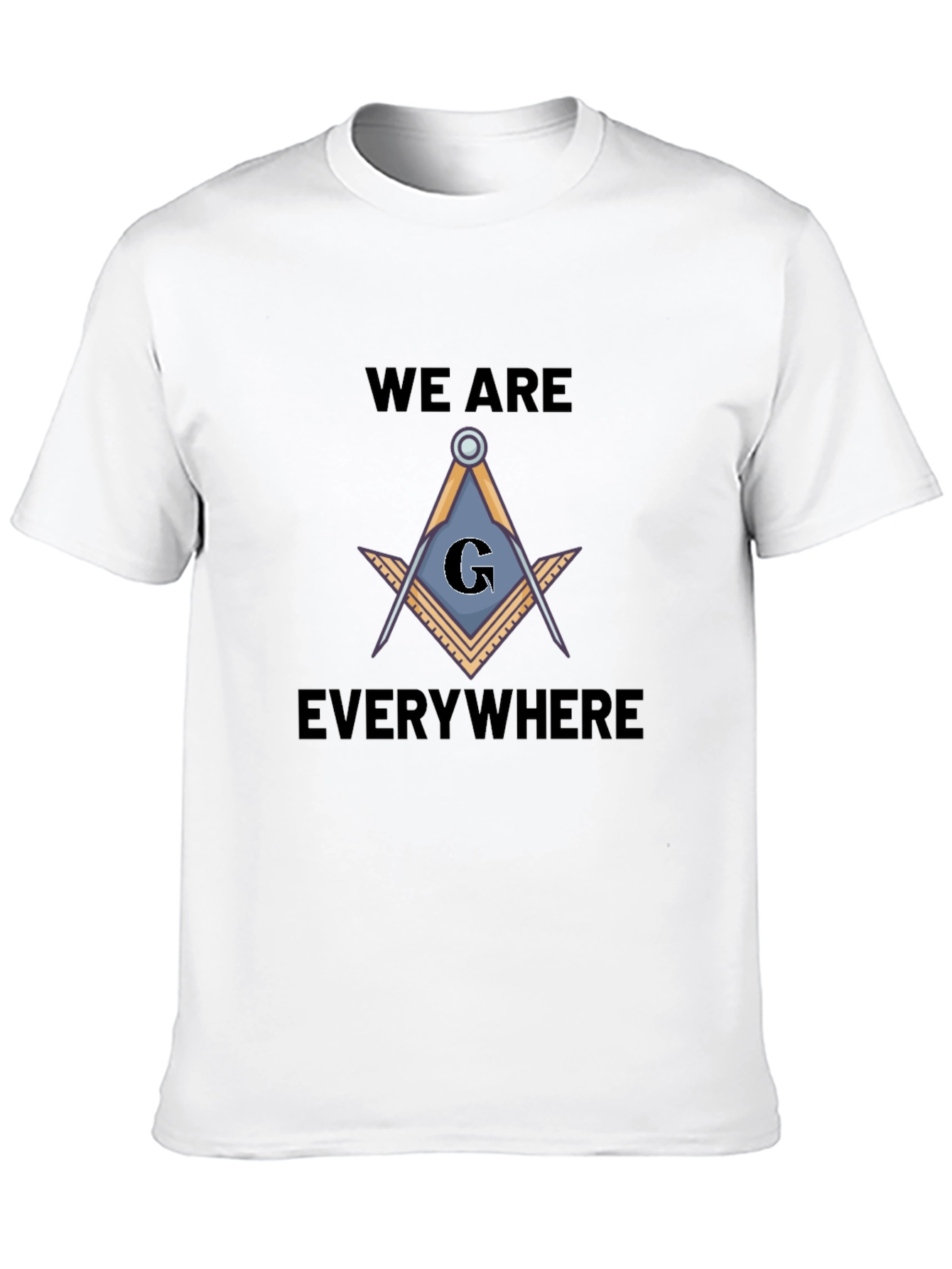 Masonic Square and Compasses T-Shirt - We Are Everywhere
