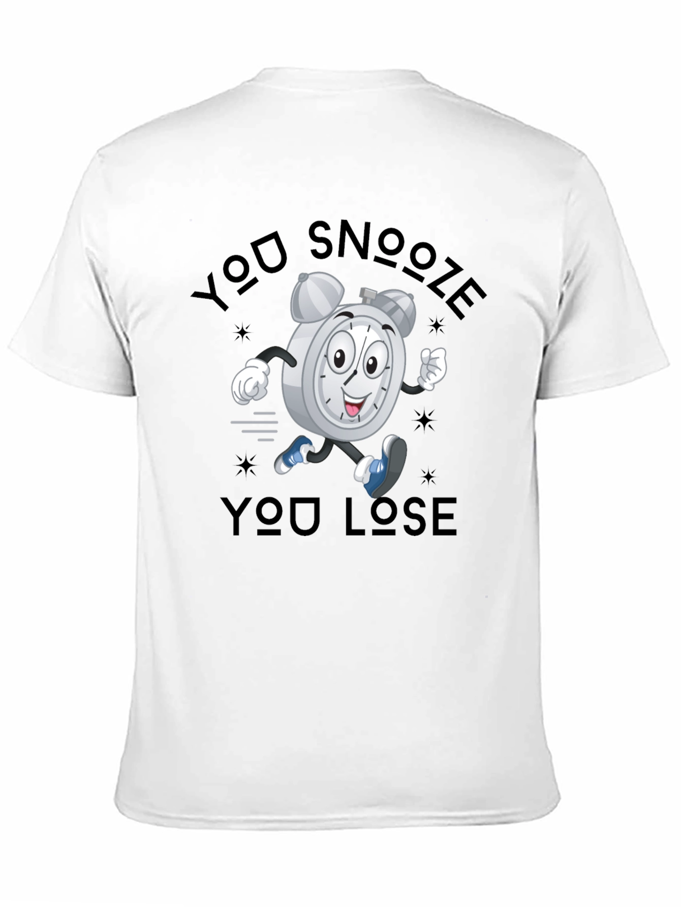 You Snooze You Lose T-Shirt