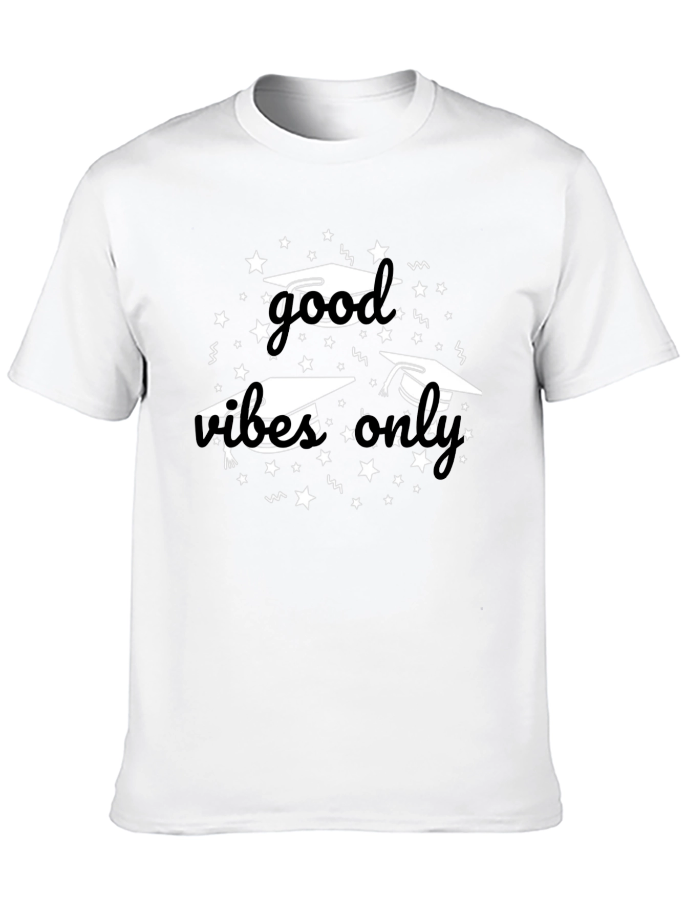 Good Vibes Only Graduation T-Shirt
