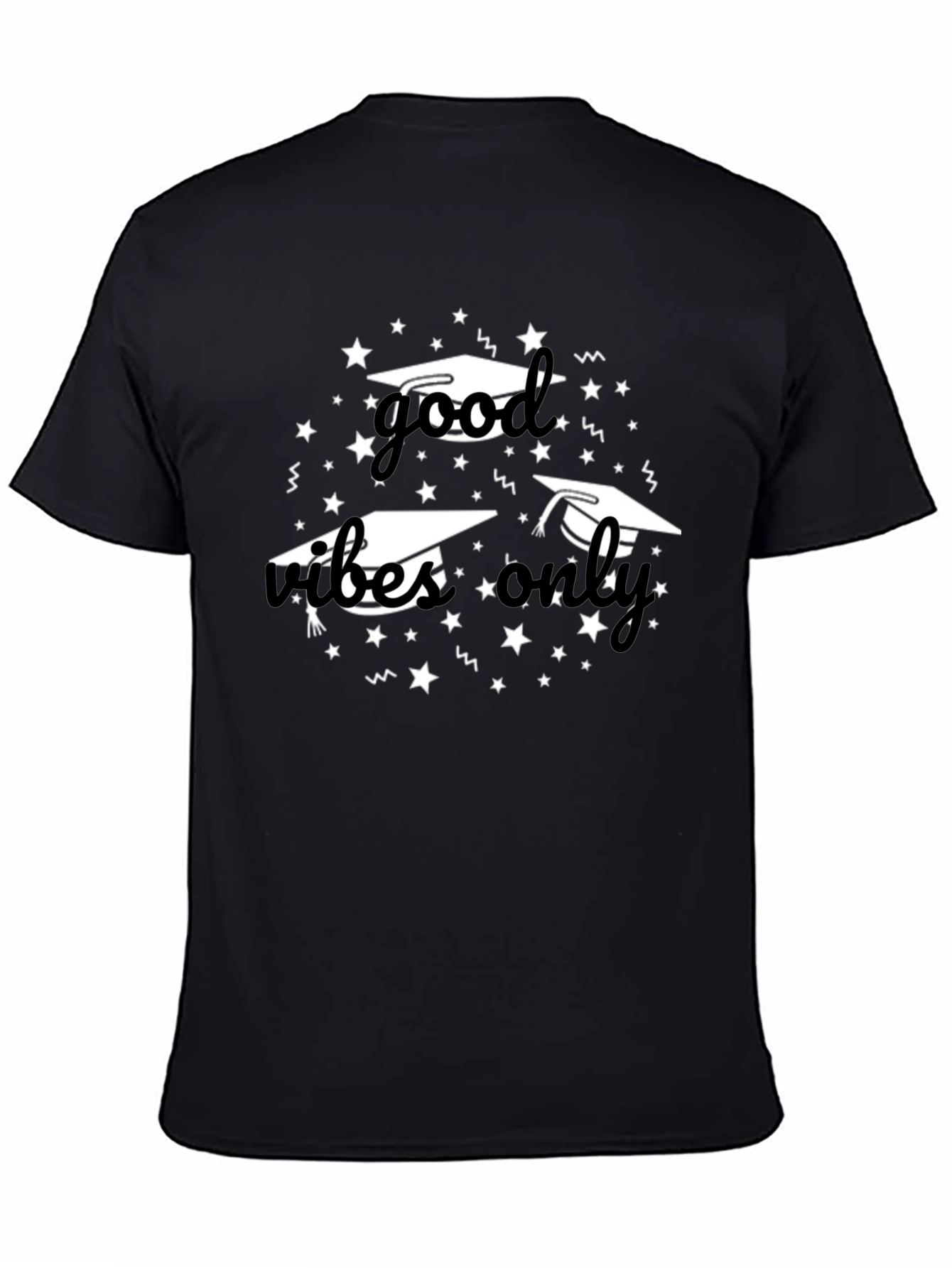 Good Vibes Only Graduation T-Shirt