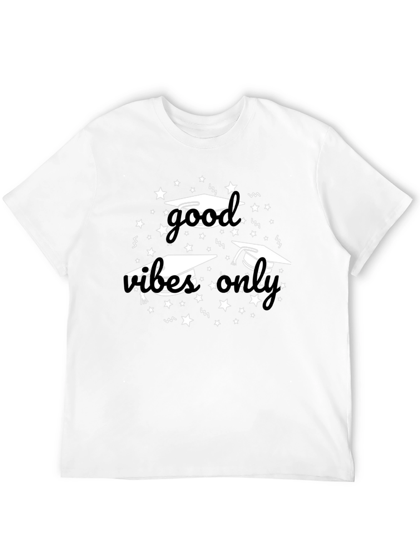 Good Vibes Only Graduation T-Shirt