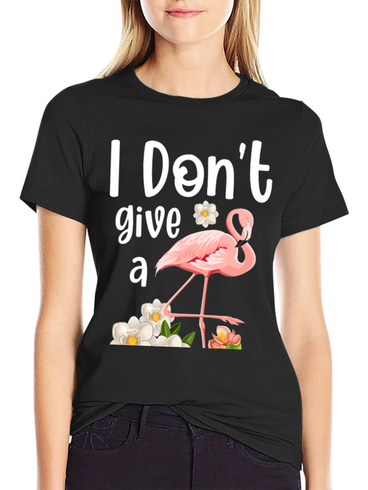 I Dont Give a Flamingo T-Shirt