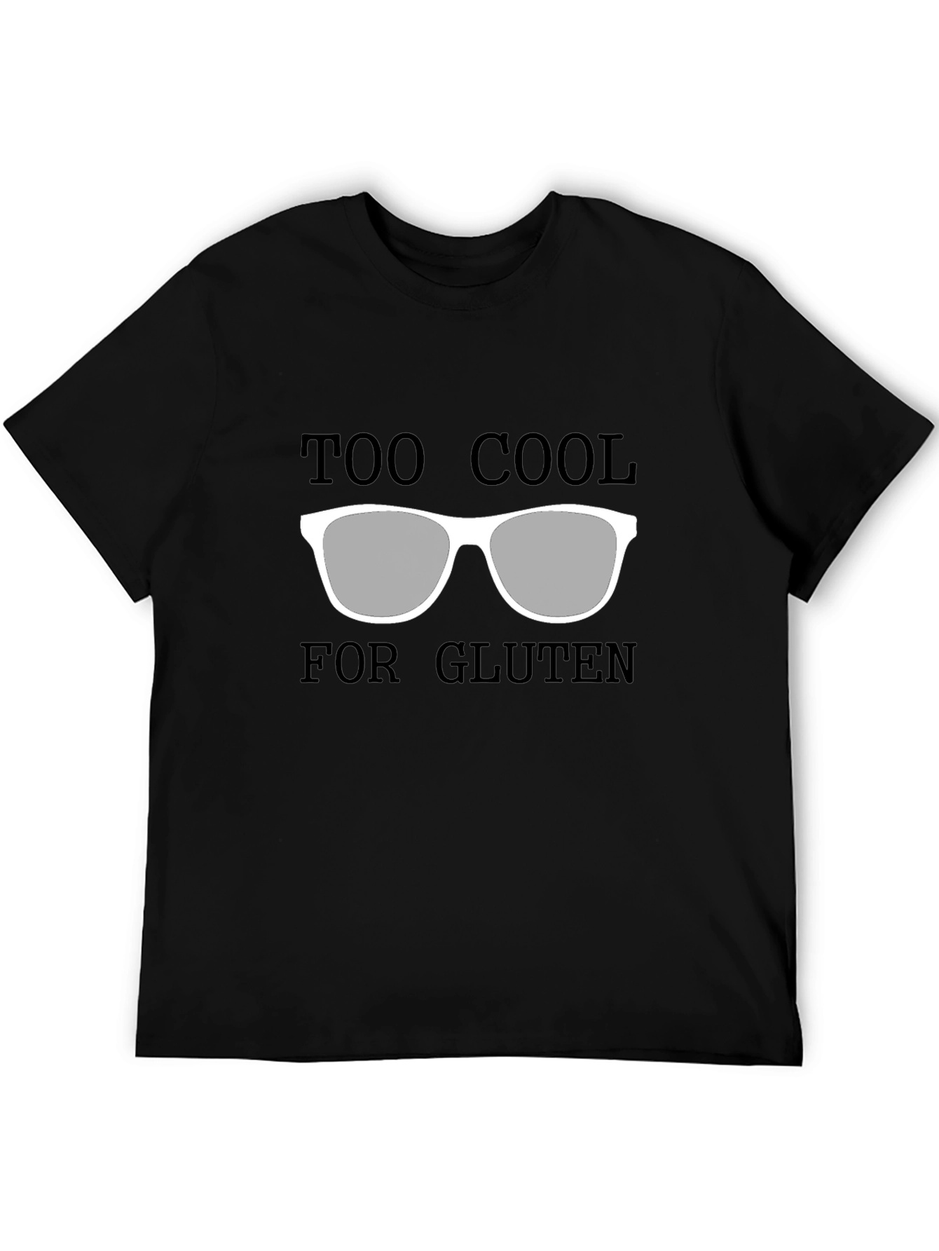 Too Cool For Gluten T-Shirt