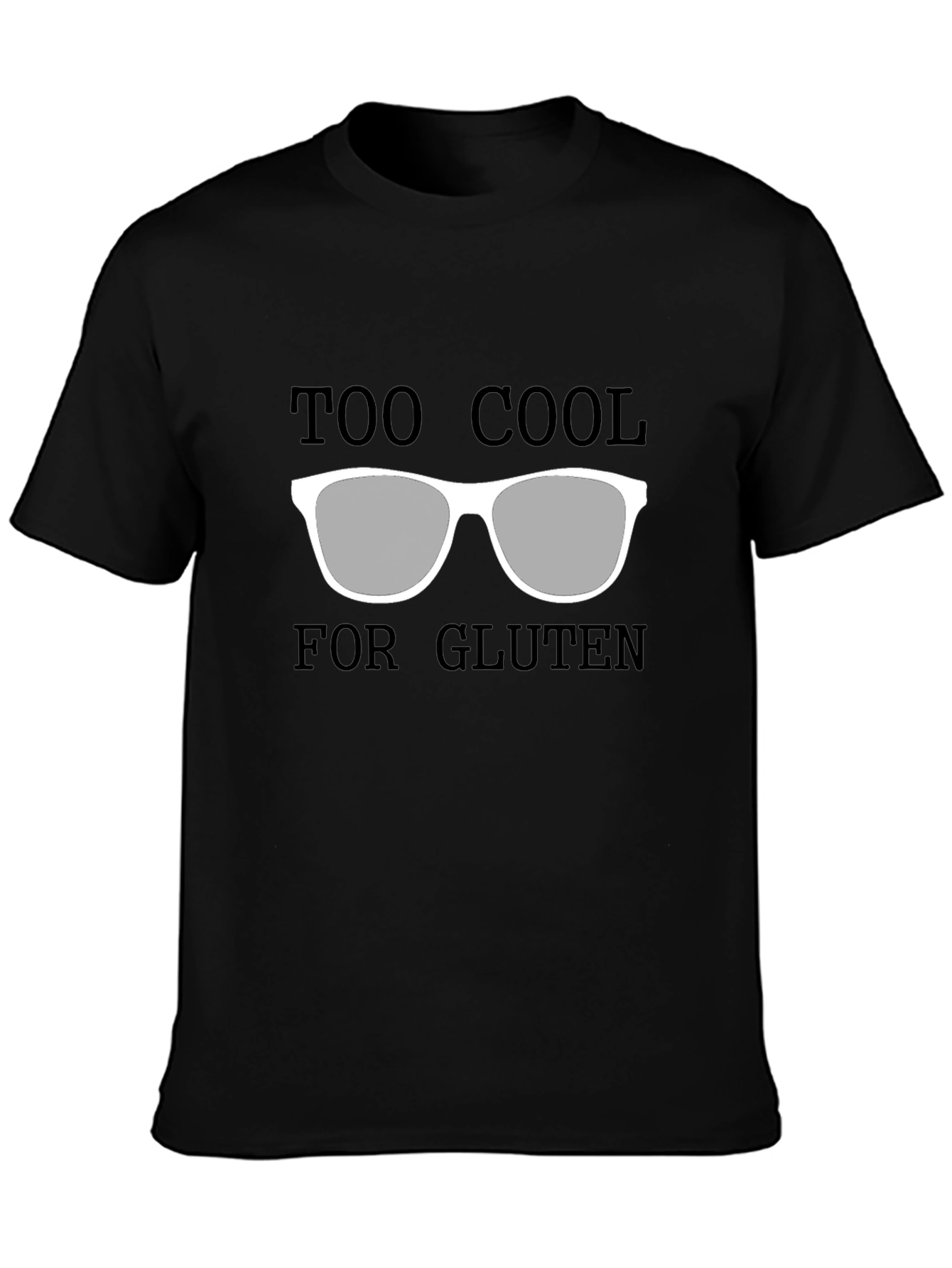 Too Cool For Gluten T-Shirt