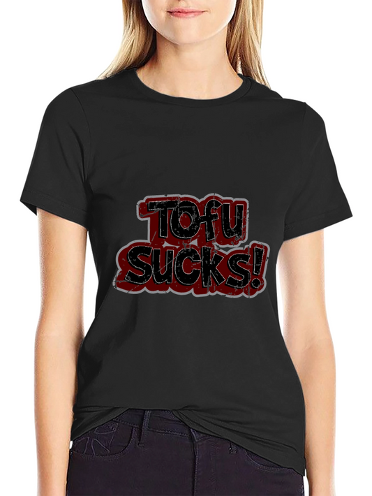 Tofu Sucks Graphic Tee - Vegan Anti-Tofu Humor T-Shirt