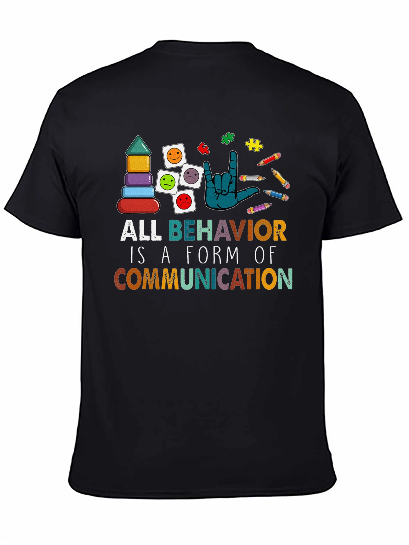 All Behavior is Communication Autism Awareness T-Shirt