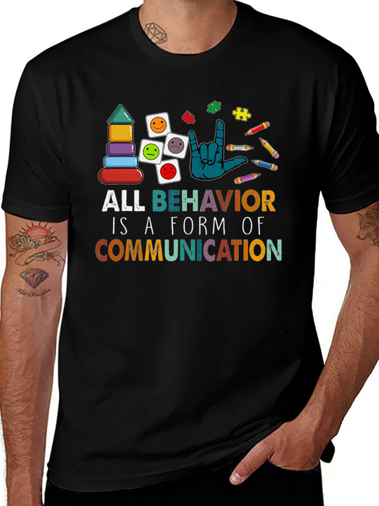 All Behavior is Communication Autism Awareness T-Shirt