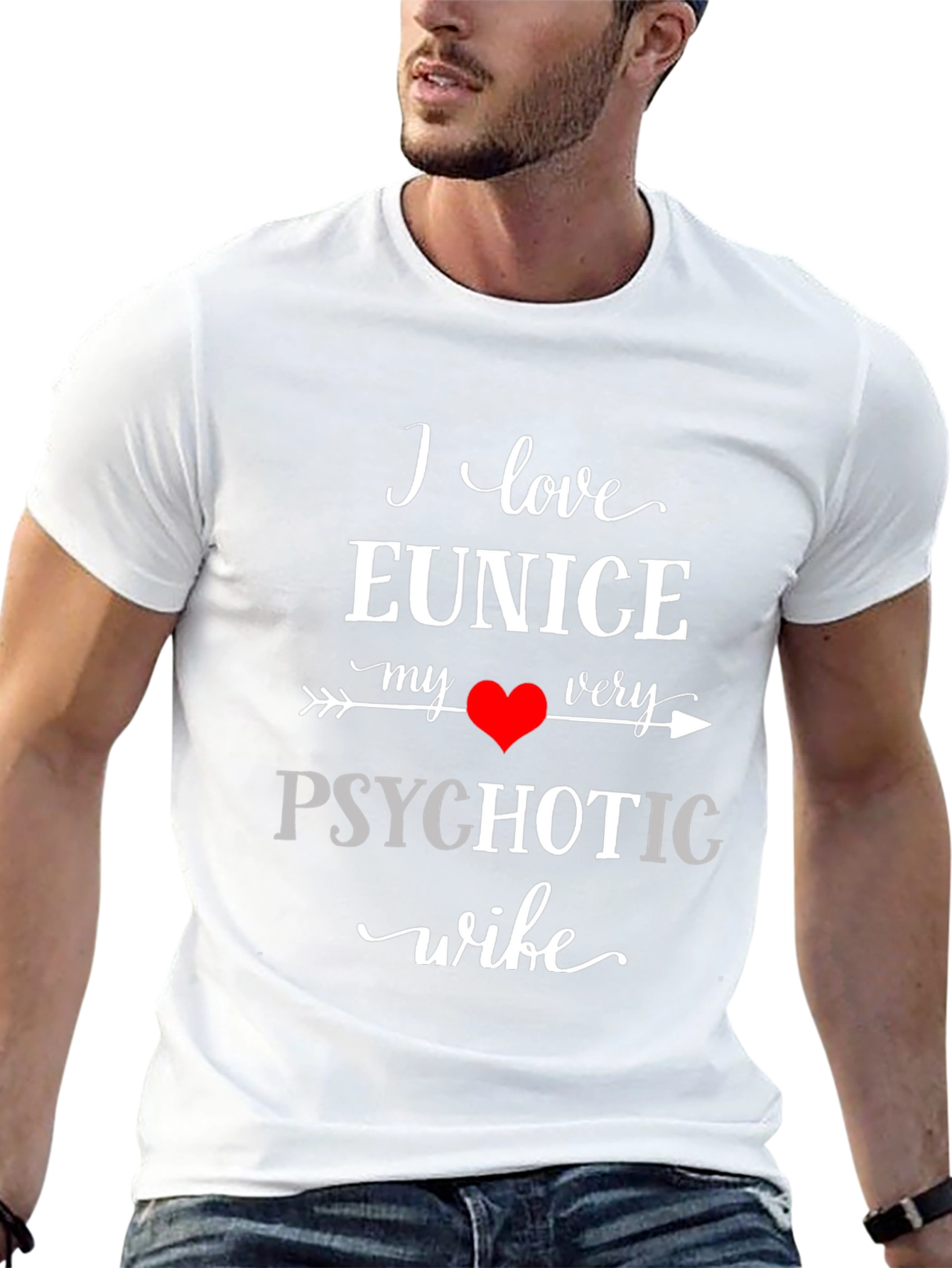 I Love My Psychotic Wife Black Graphic T-Shirt