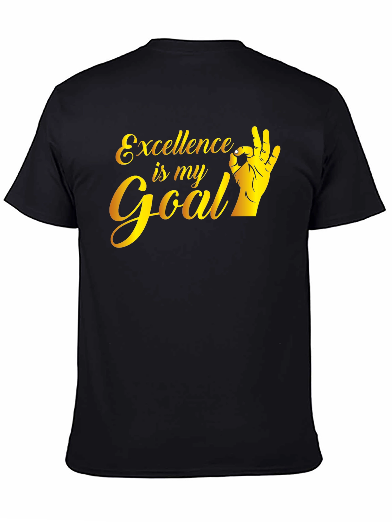 Excellence is My Goal Black T-Shirt