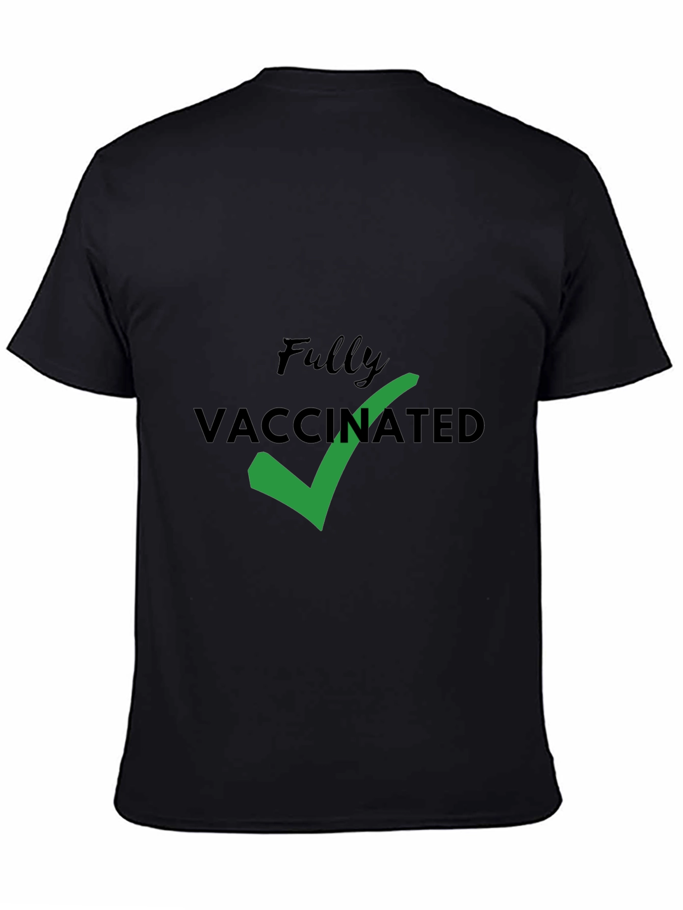 Fully Vaccinated Tee - Show Your Status!