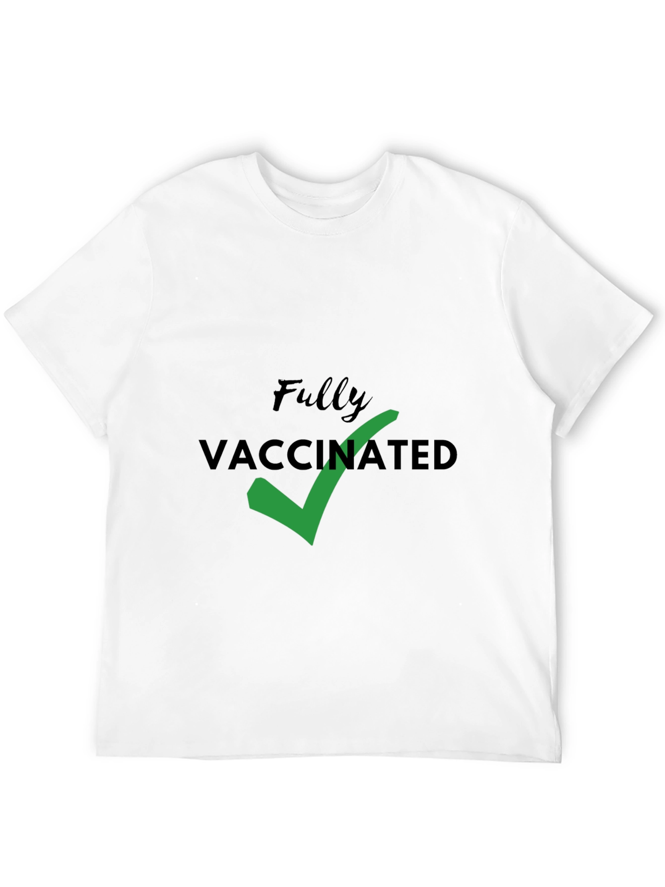 Fully Vaccinated Tee - Show Your Status!