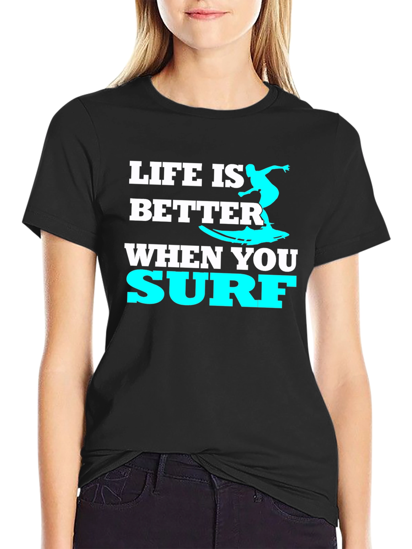 Life Is Better When You Surf T-Shirt