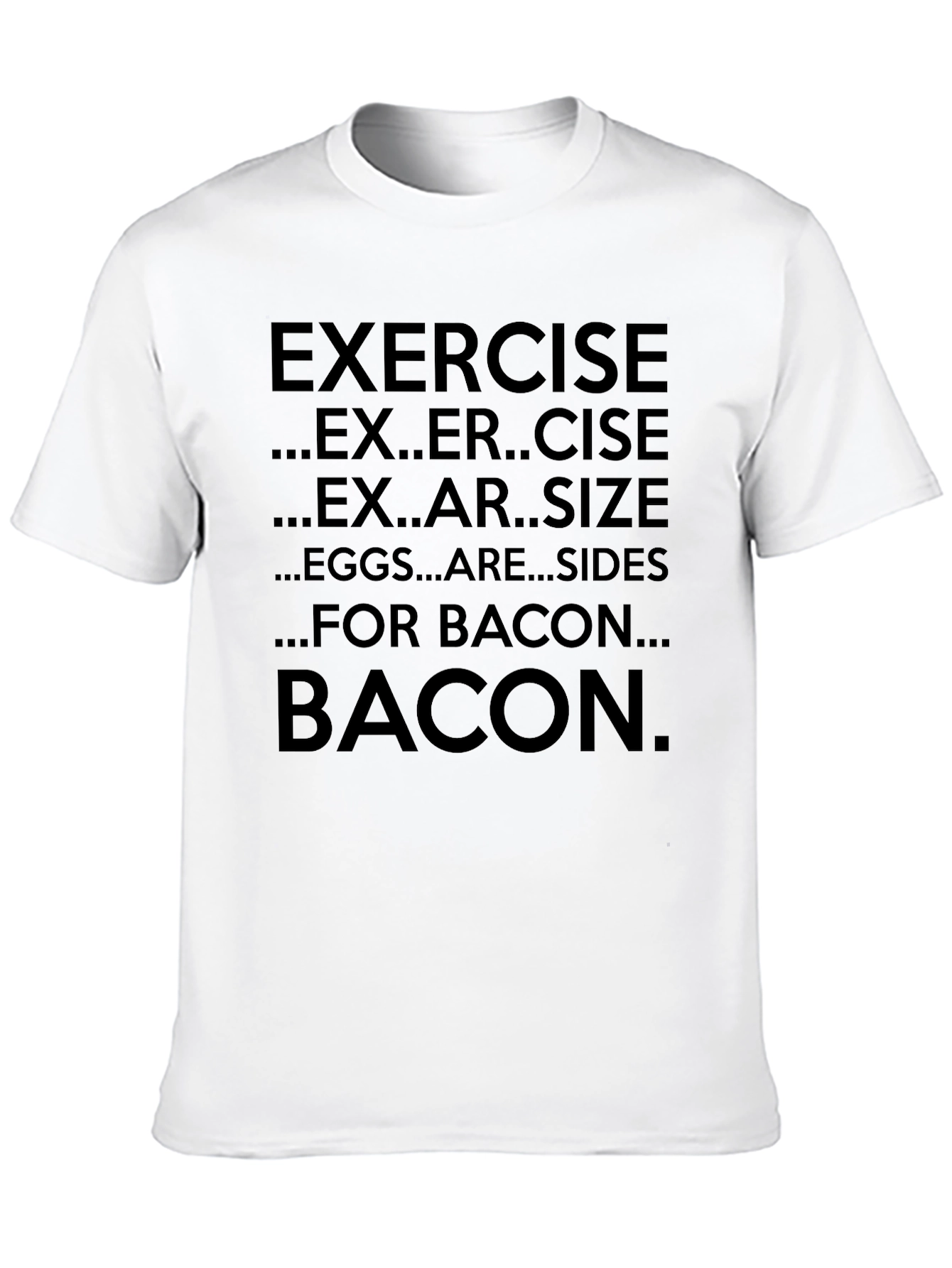 Exercise Bacon Funny Graphic T-Shirt