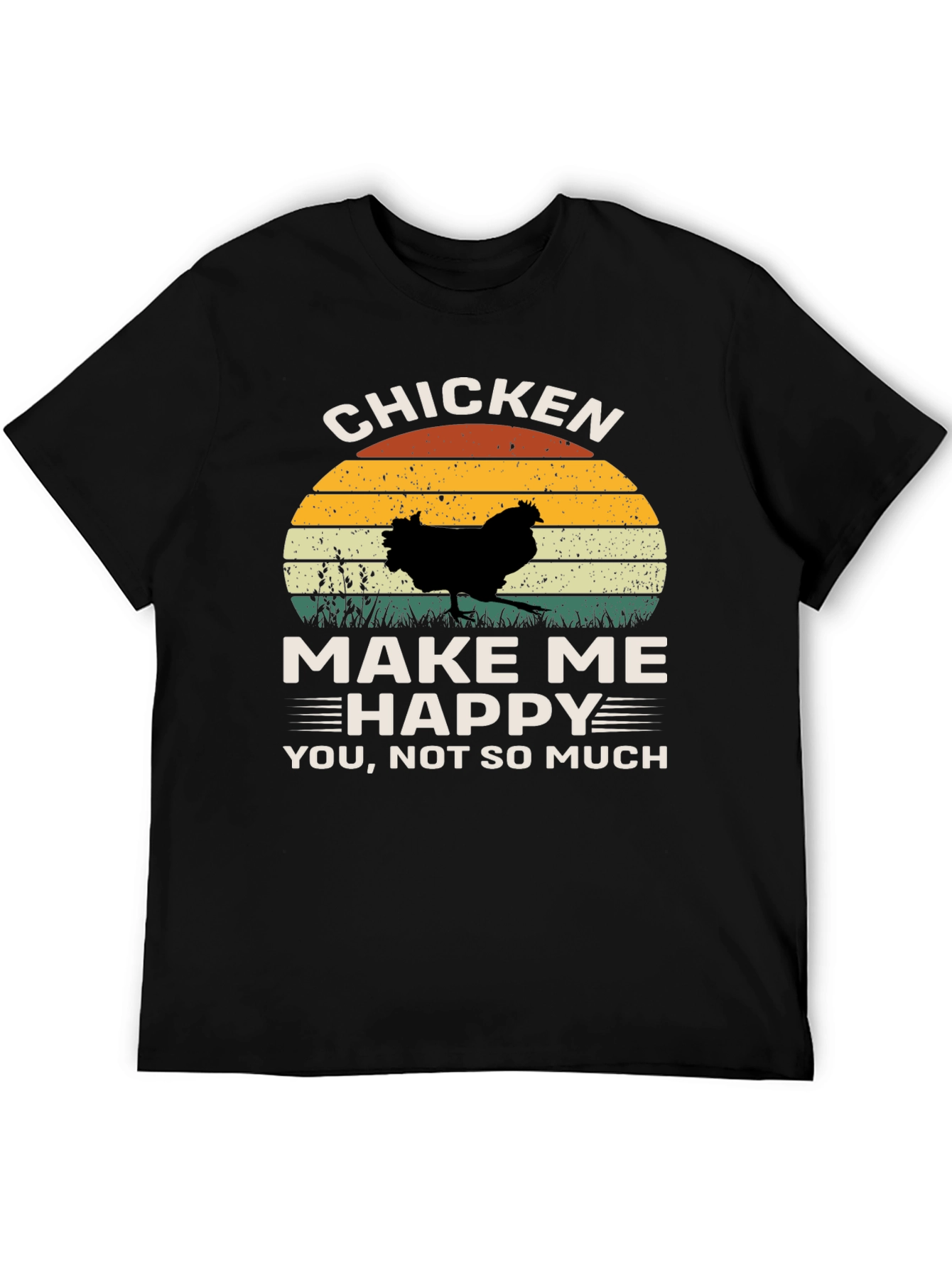 Chicken Make Me Happy T-Shirt