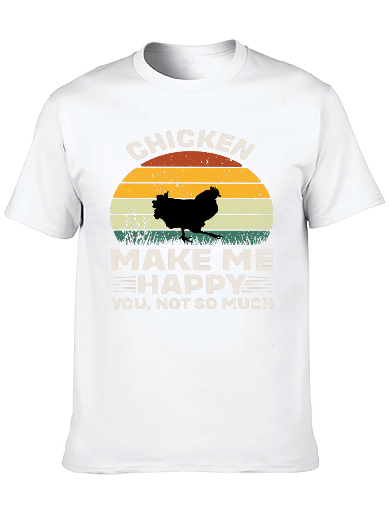 Chicken Make Me Happy T-Shirt