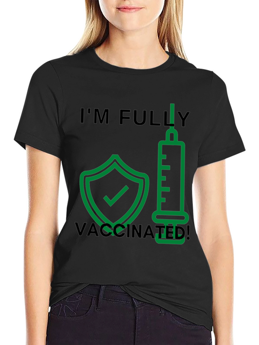 Fully Vaccinated Graphic T-Shirt